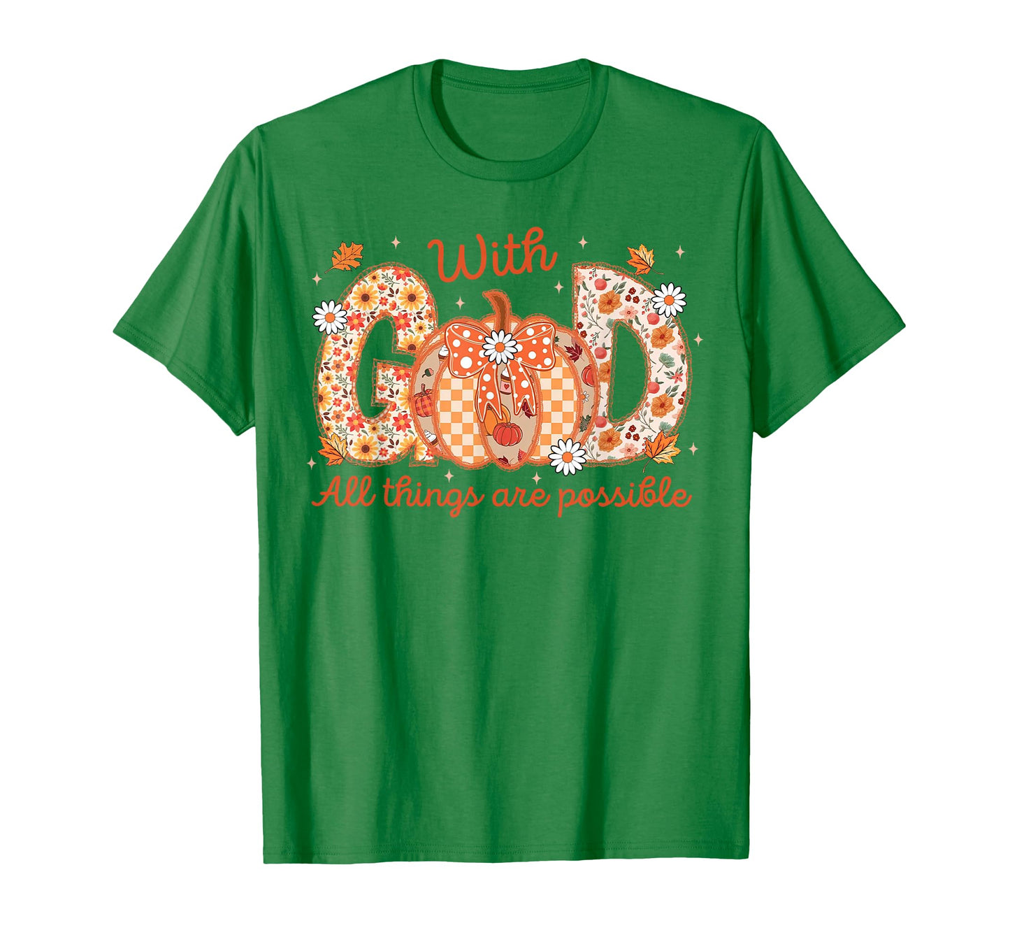 with GOD All Things are Possible Christian Fall Pumpkin Lace T-Shirt