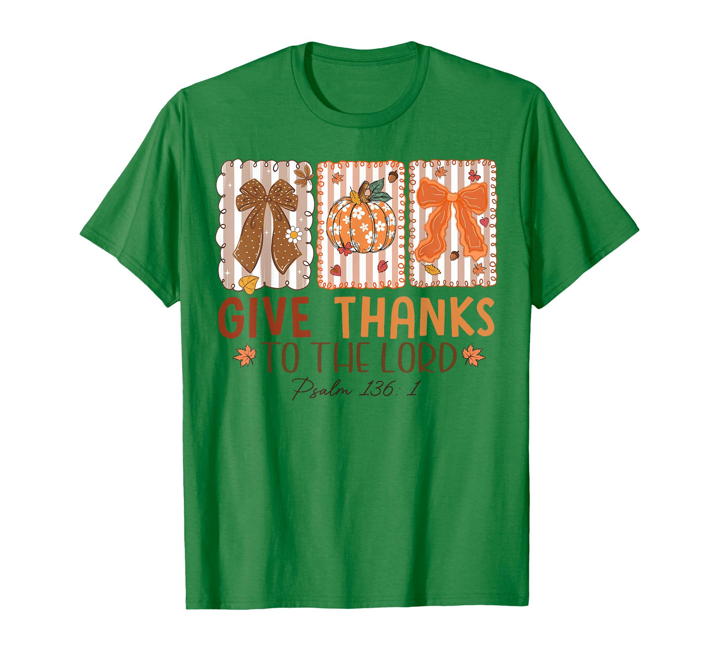 Give Thanks To The Lord Pumpkin Thanksgiving Autumn Fall T-Shirt