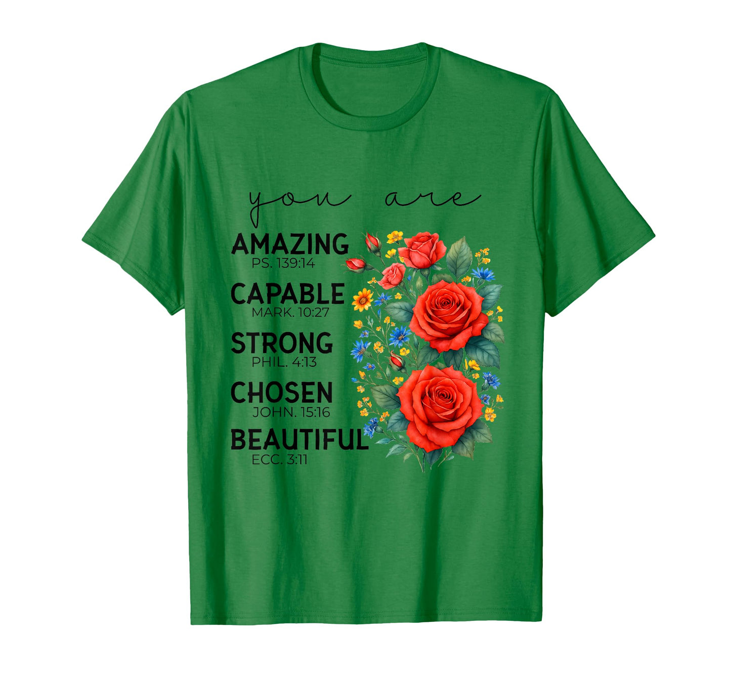 You are Bible Verse Rose Flower Faith Christian Religious T-Shirt