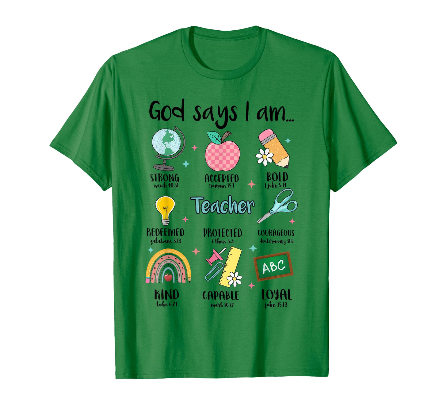 God Says I Am Christian Teacher Bible Back To School T-Shirt