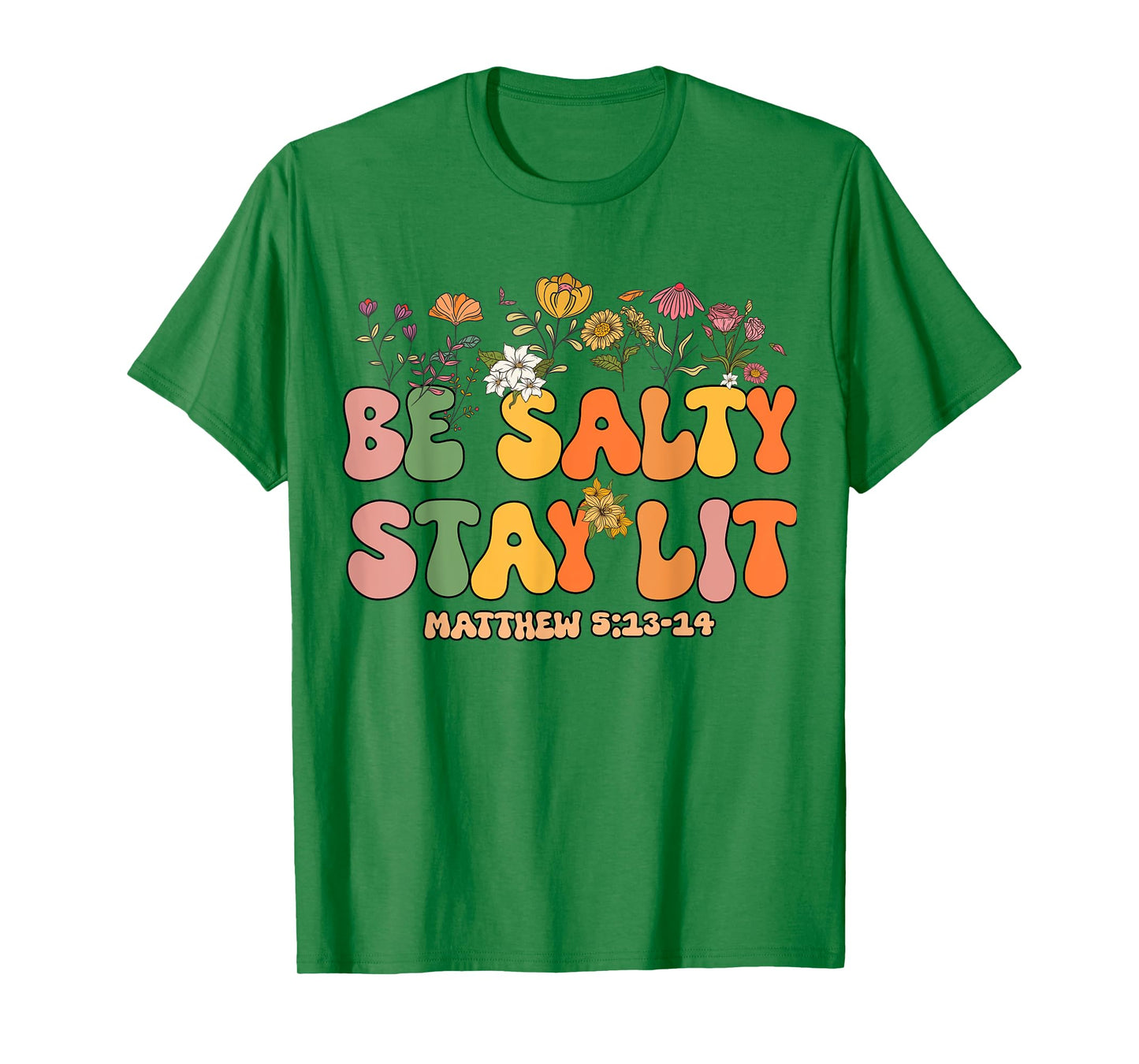 Women Christian-Shirt Be Salty Stay Lit Matthew Groovy Jesus T-Shirt