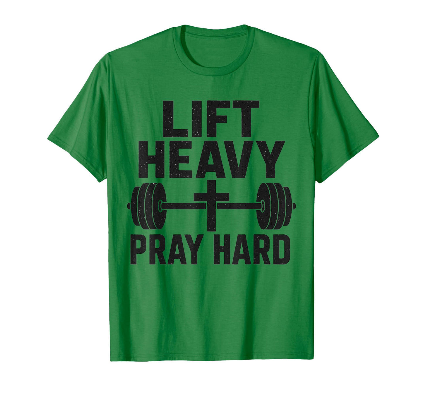 Lift Heavy Pray Hard Gym Workout Religious Christian Faith T-Shirt