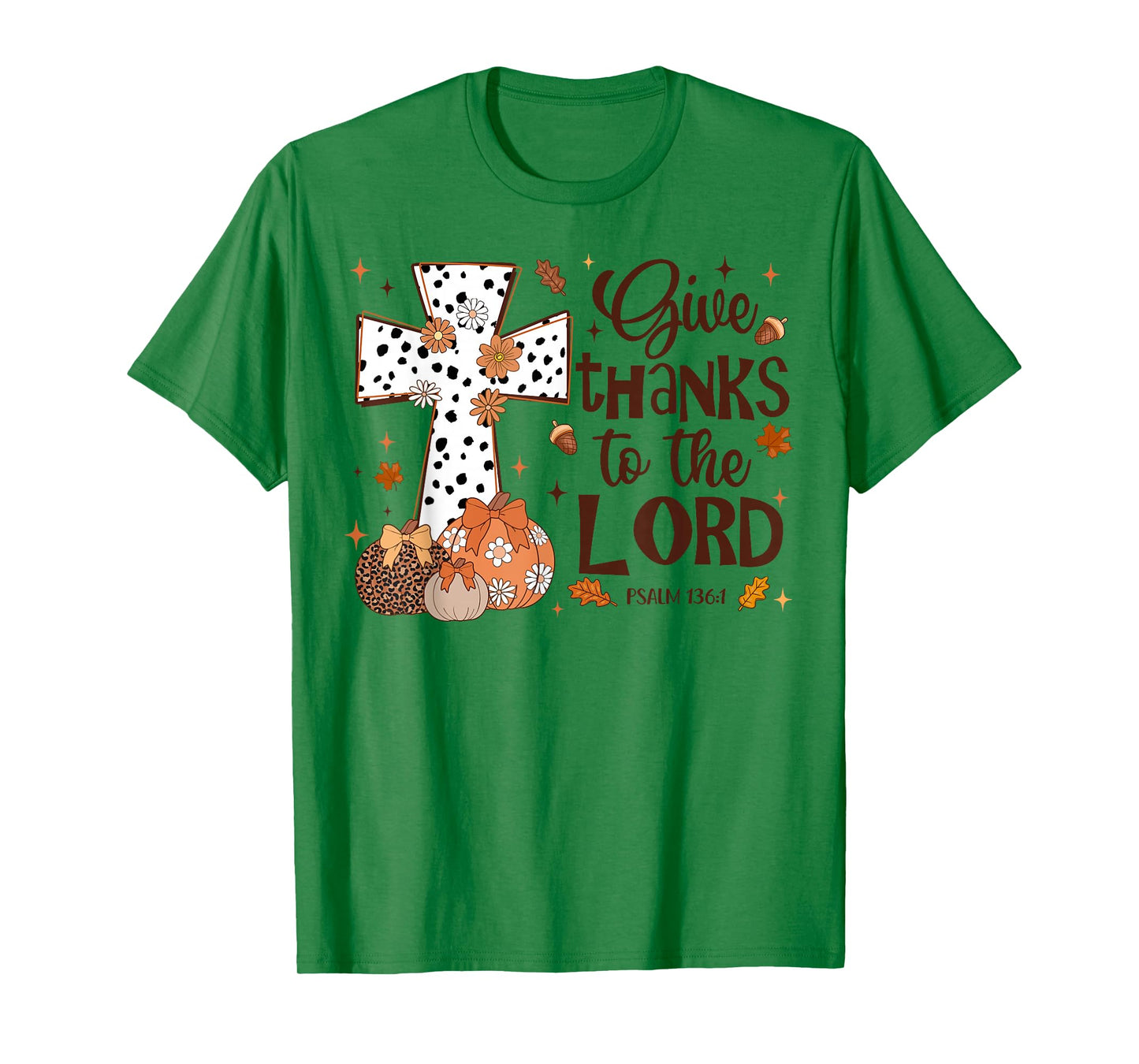Give Thanks to The Lord Fall Pumpkin Thanksgiving Christian T-Shirt