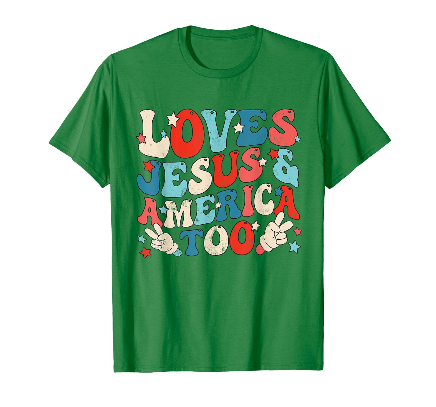 Loves Jesus and America Too Groovy 4th of July God Christian T-Shirt