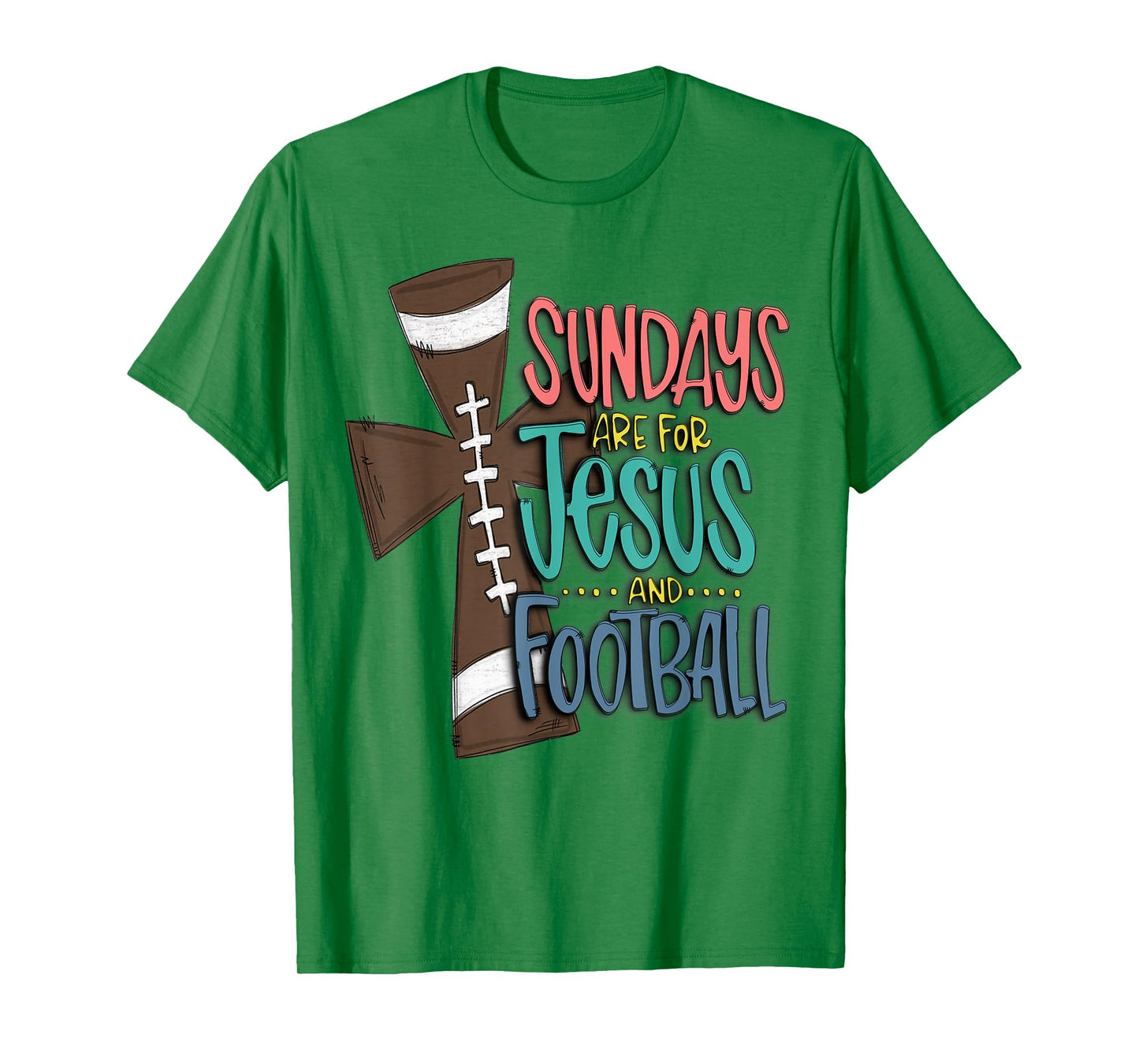 Sundays Are For Jesus And Football T-Shirt