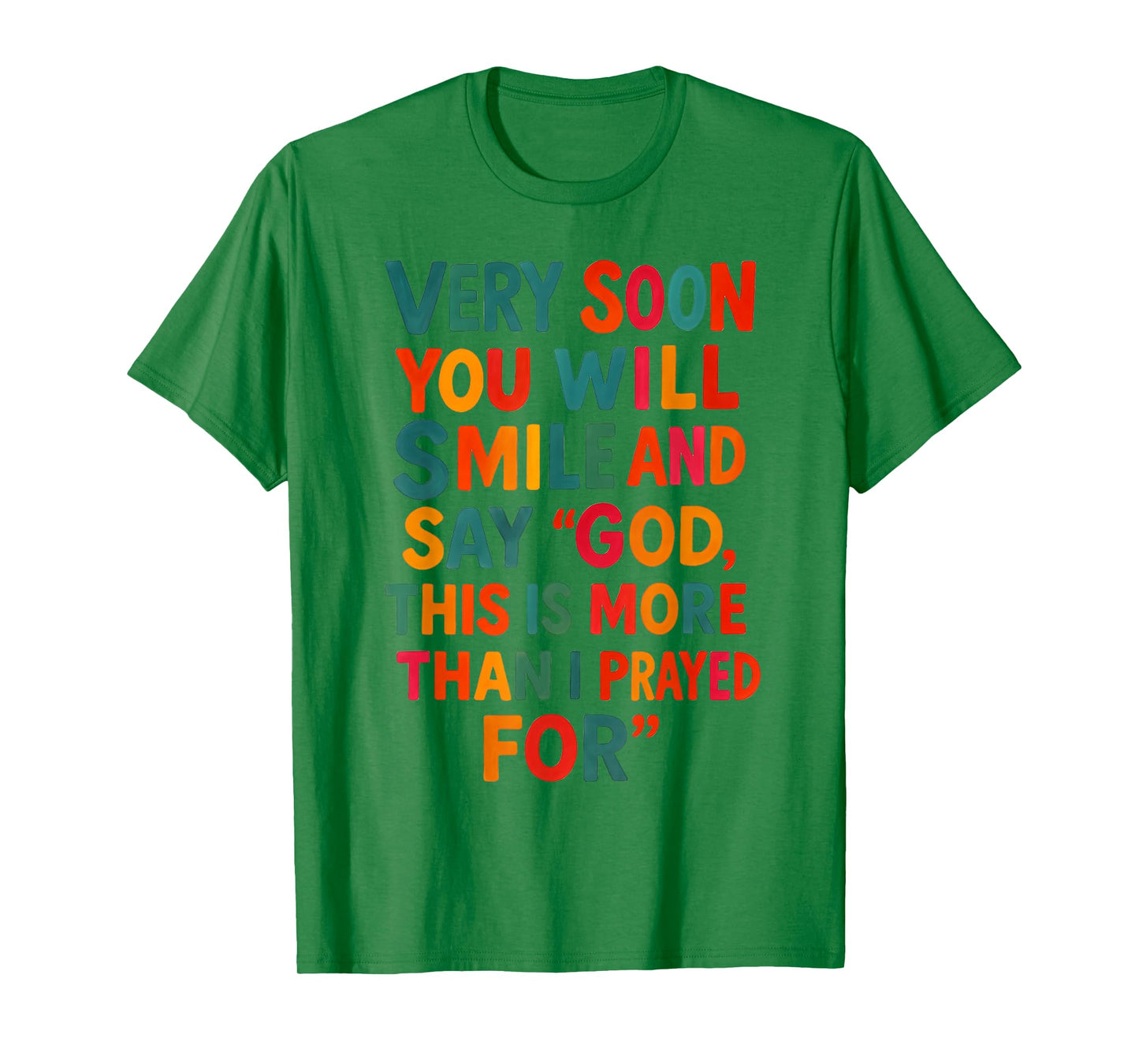 More Than I Prayed for Inspirational Faith Message Jesus T-Shirt