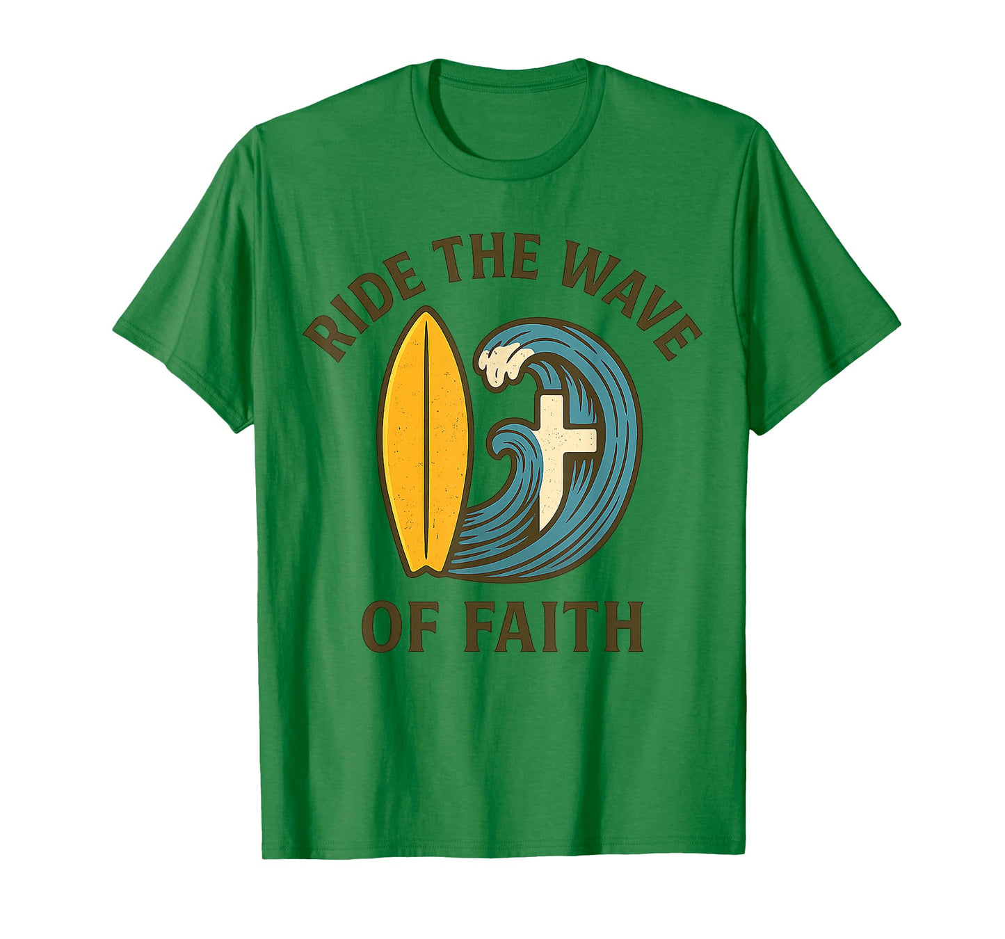 Christian Surfer Ride The Wave of Faith Surfboard Cross T-Shirt