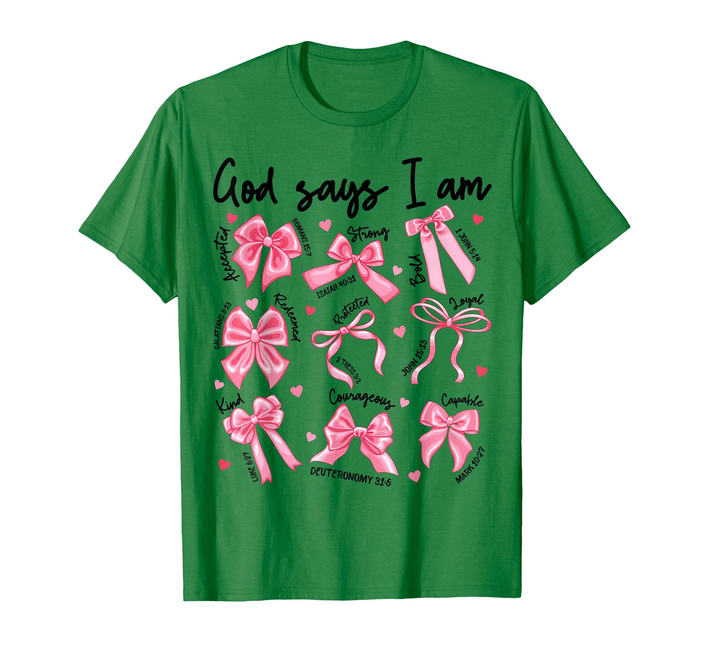 God Says I Am Christian Bible Verse Pink Coquette Bow Jesus T-Shirt