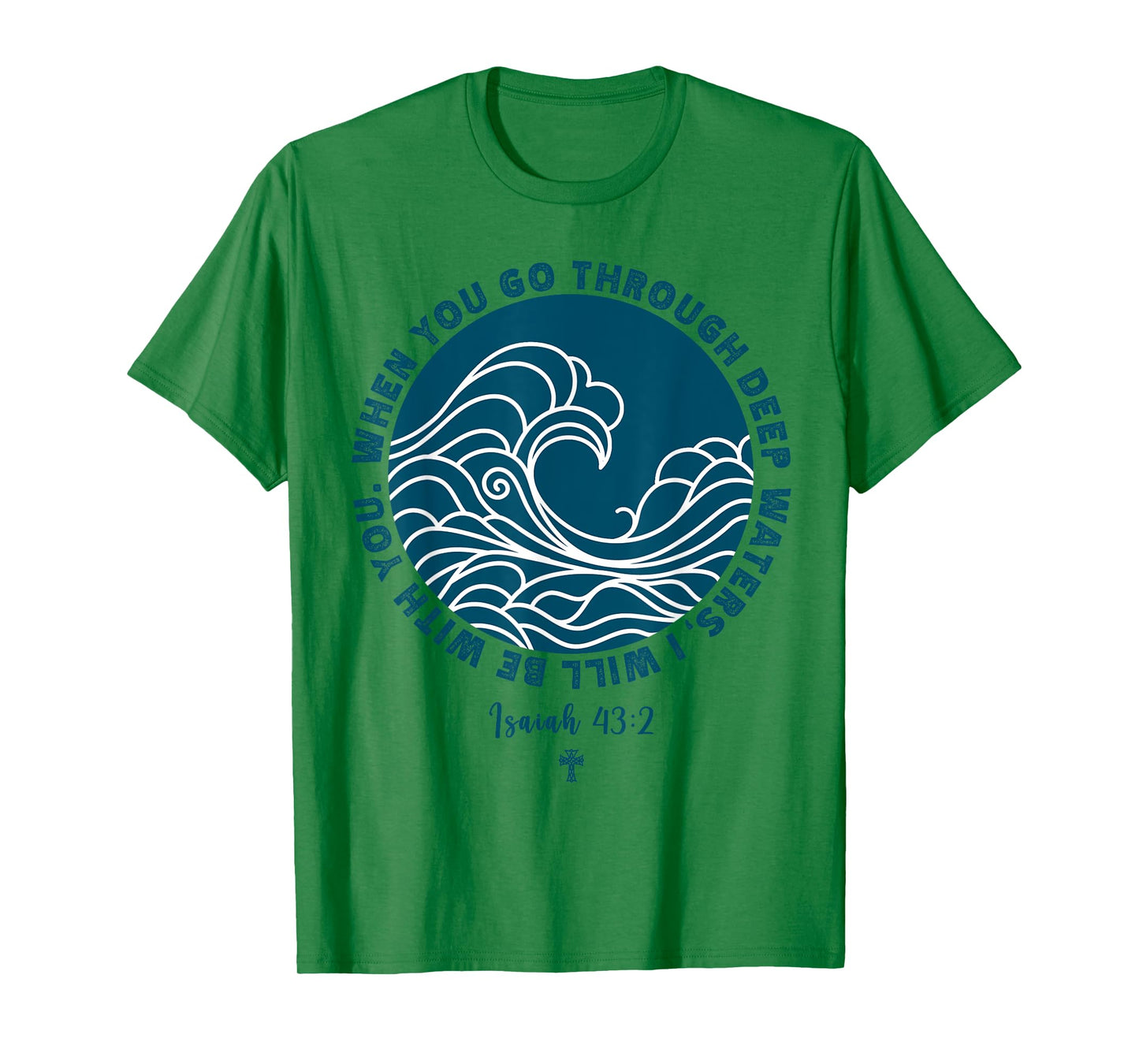 Isaiah 43:2 Christian Scripture Jesus Isaiah Ocean Waves T-Shirt