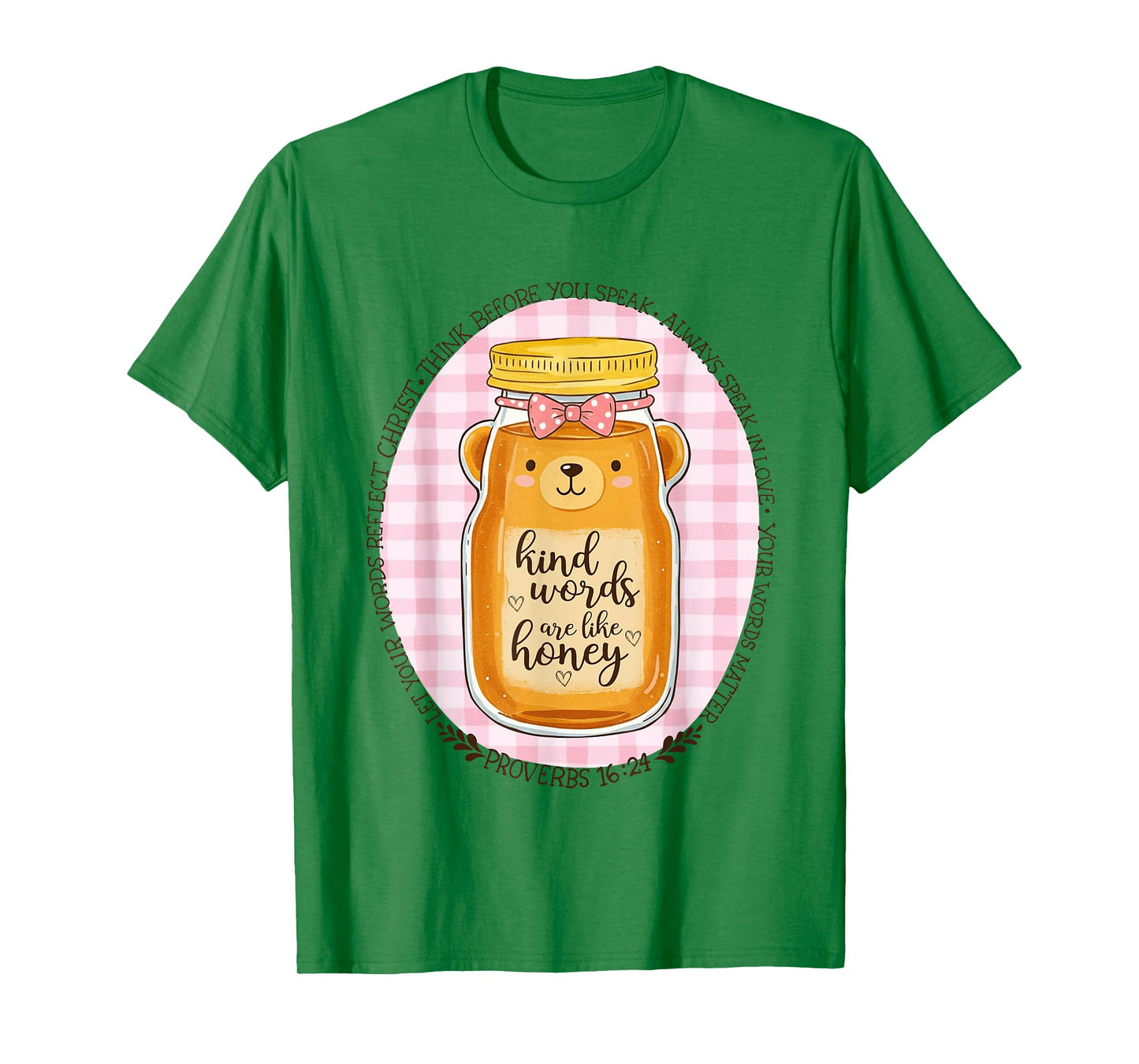 Kind Words Are Like Honey Bible Verse Scripture Christian T-Shirt