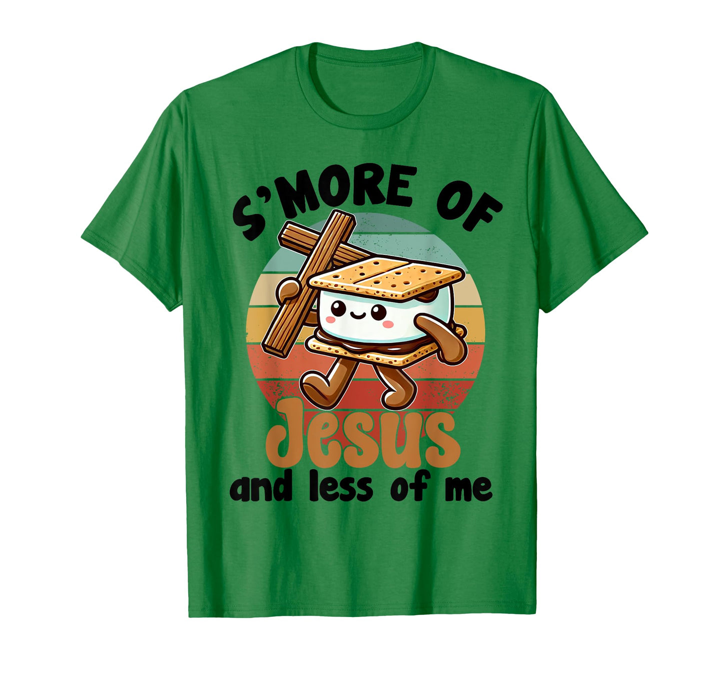 S'more of Jesus and Less of Me Funny Christian T-Shirt