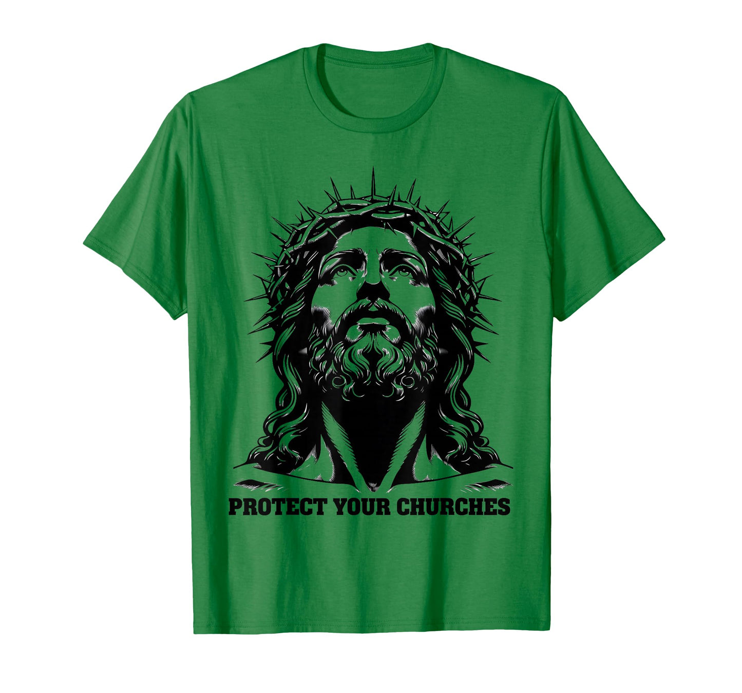 Protect Your Churches Crown of Thorns Faith Jesus Christian T-Shirt