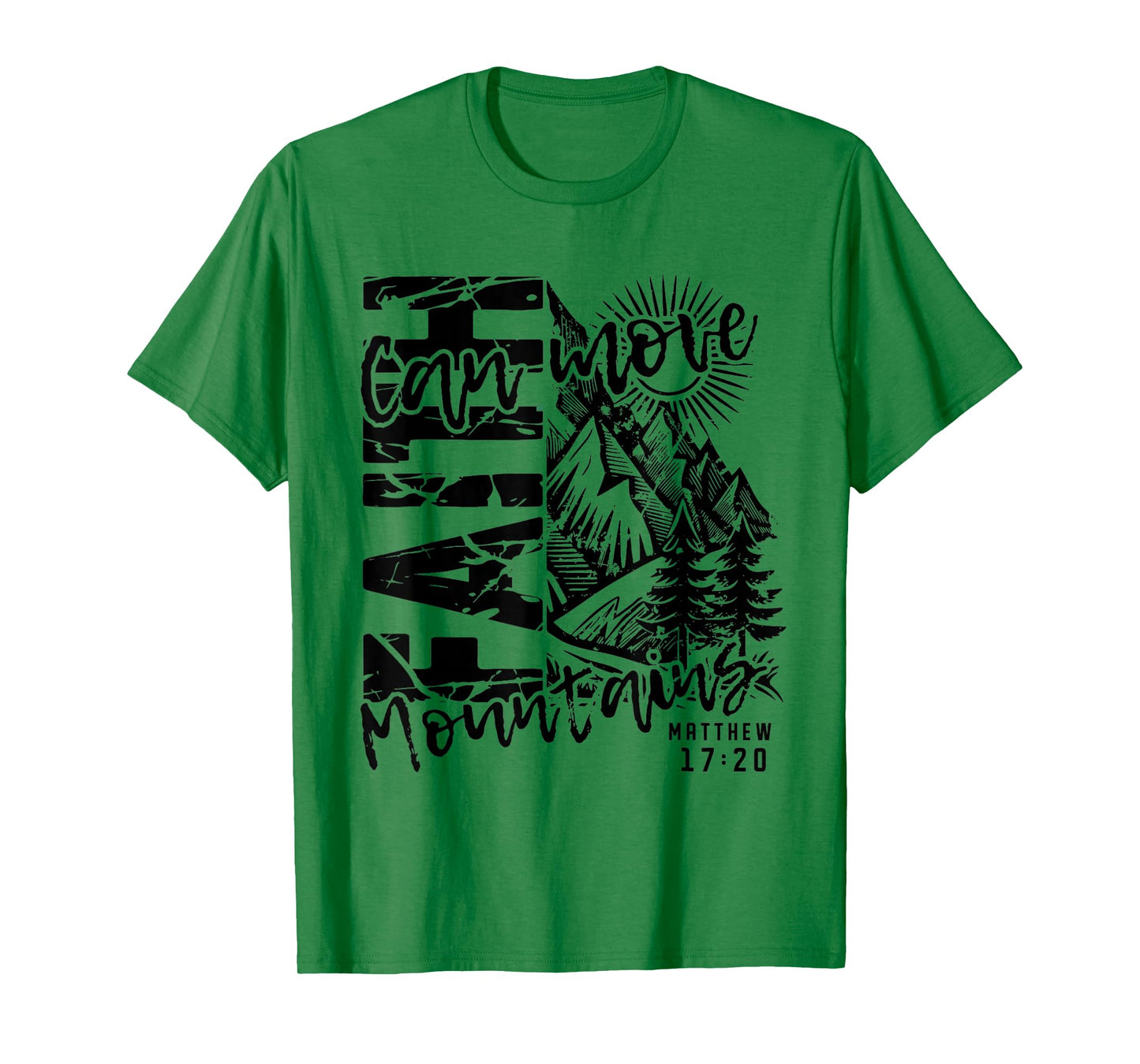 Faith Can Move Mountains Religious Christian Camping T-Shirt