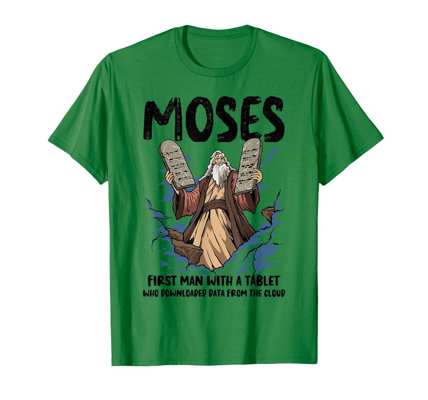 Funny Moses Shirt Christian Humor Bible Gospel Data Cloud T-Shirt