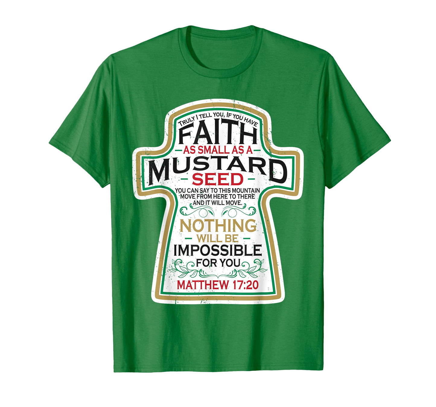 Mustard Seed Faith Christian Gifts - Mathew 17 20 Scripture T-Shirt