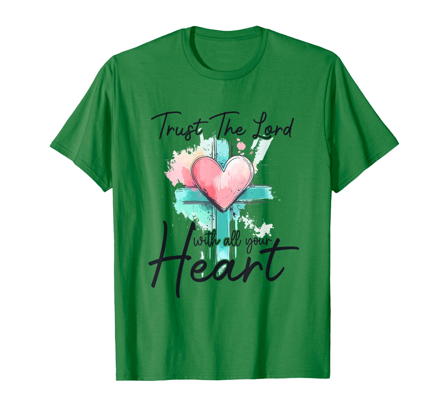 Trust The Lord With All Your Heart Christian Bible Verse T-Shirt