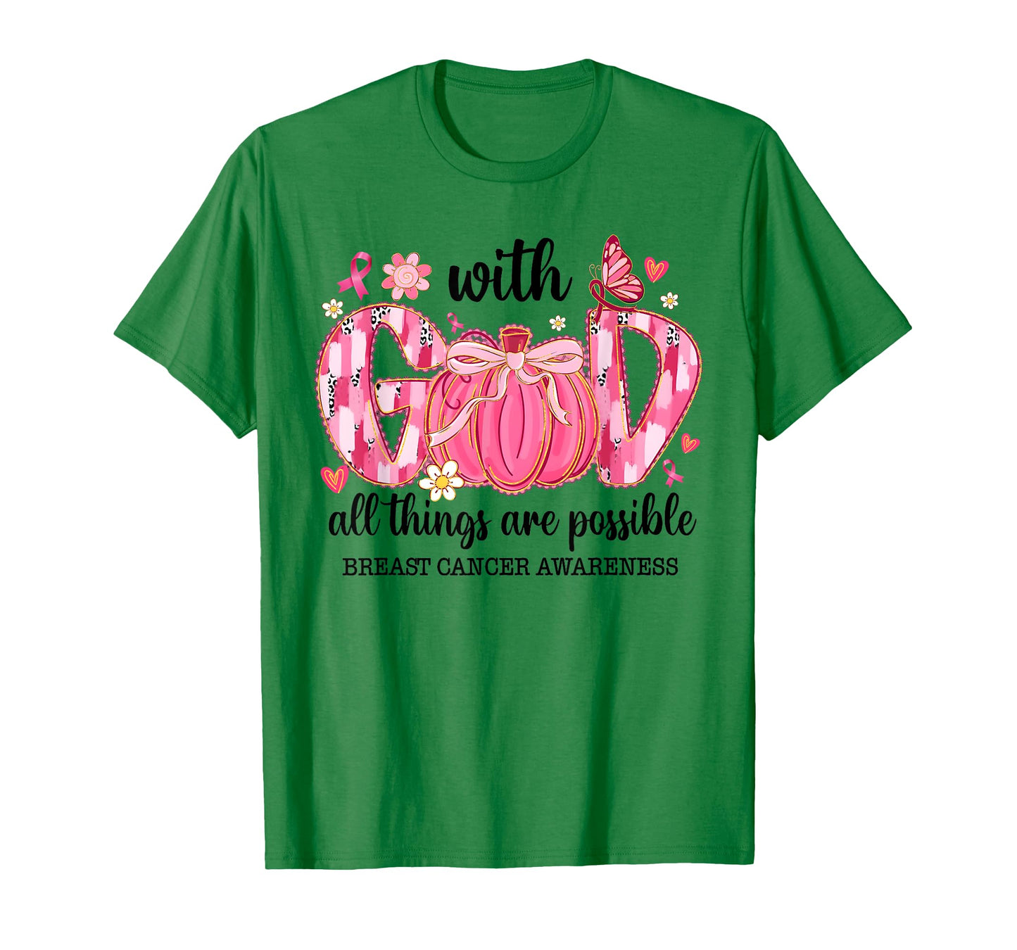 with God All Things are Possible Breast Cancer Awareness T-Shirt
