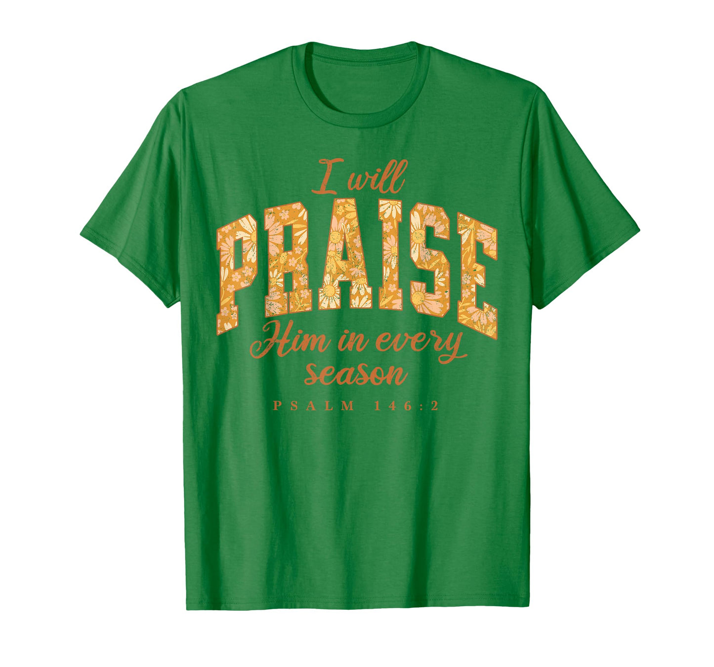 Fall Christian Praise Him Jesus Thanksgiving Bible Verse T-Shirt