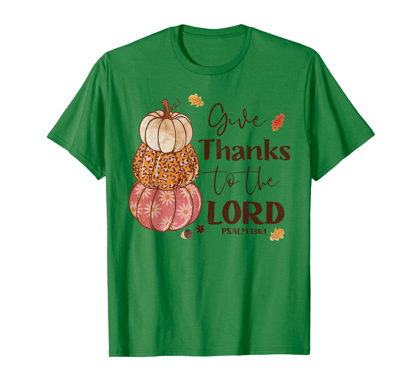 Give Thanks To The Lord Jesus Christian Pumpkin Autumn Fall T-Shirt