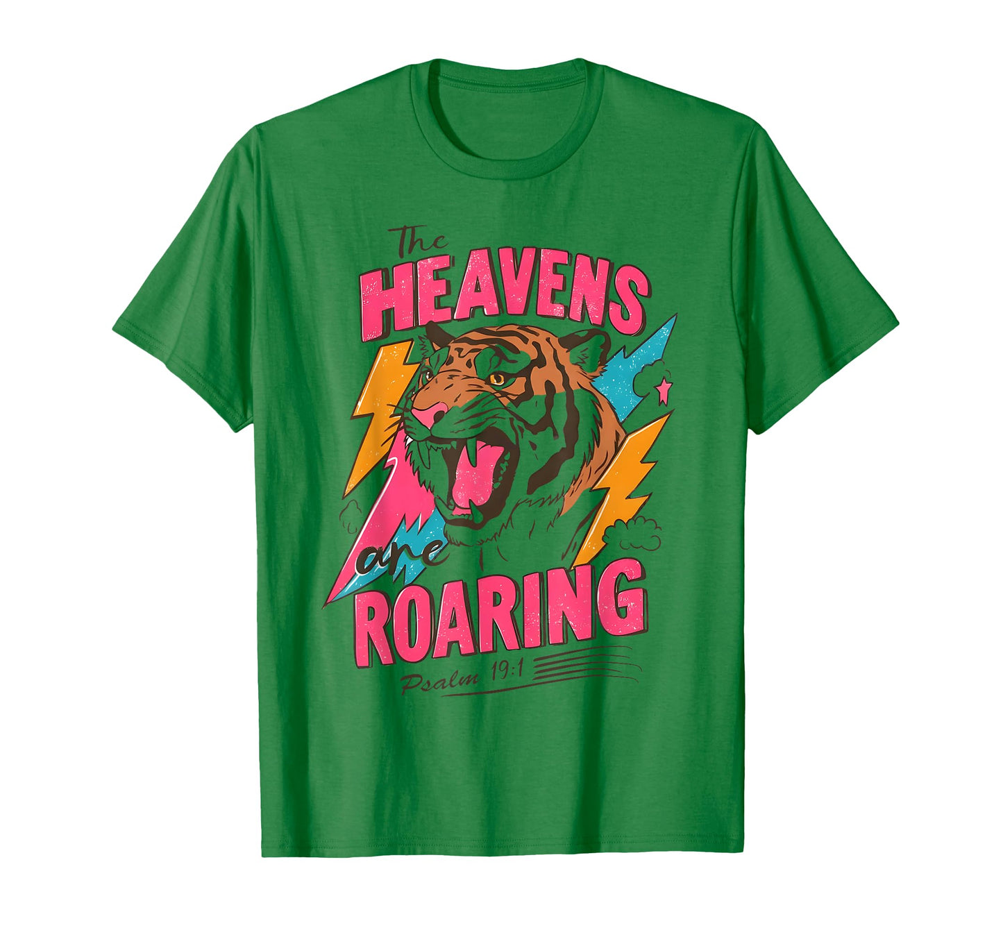 The Heavens are Roaring Psalm 19:1 Bible Verse Women Faith T-Shirt