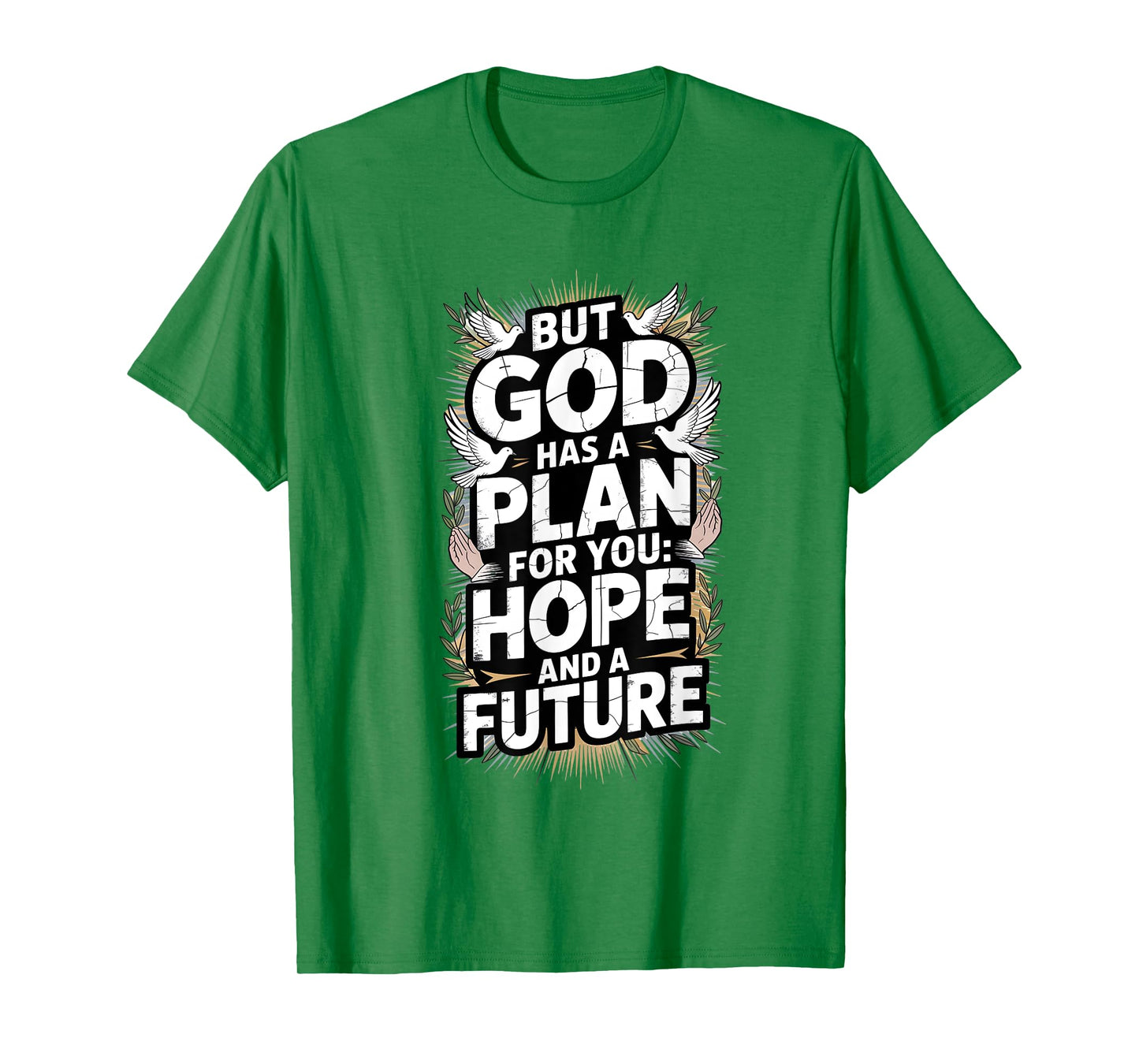 but god Hope and future T-Shirt