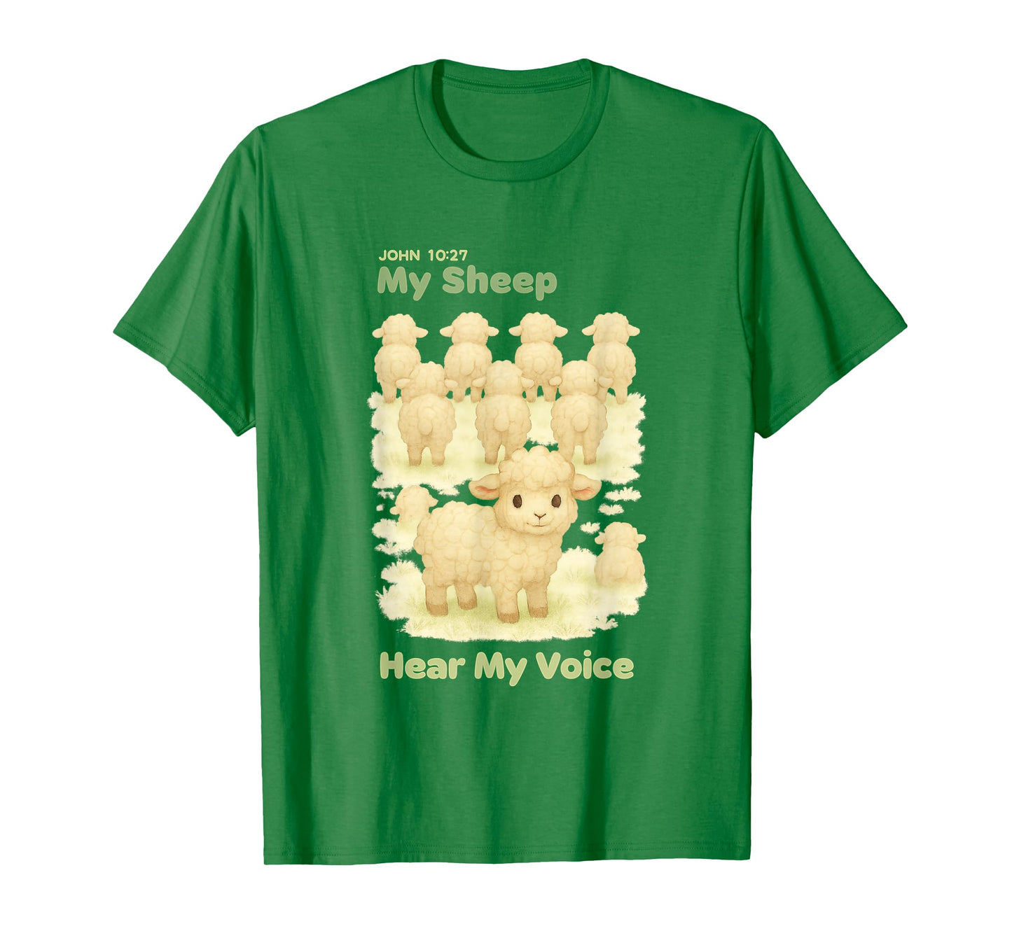 My Sheep Hear My Voice - John 10:27 Bible Verse T-Shirt