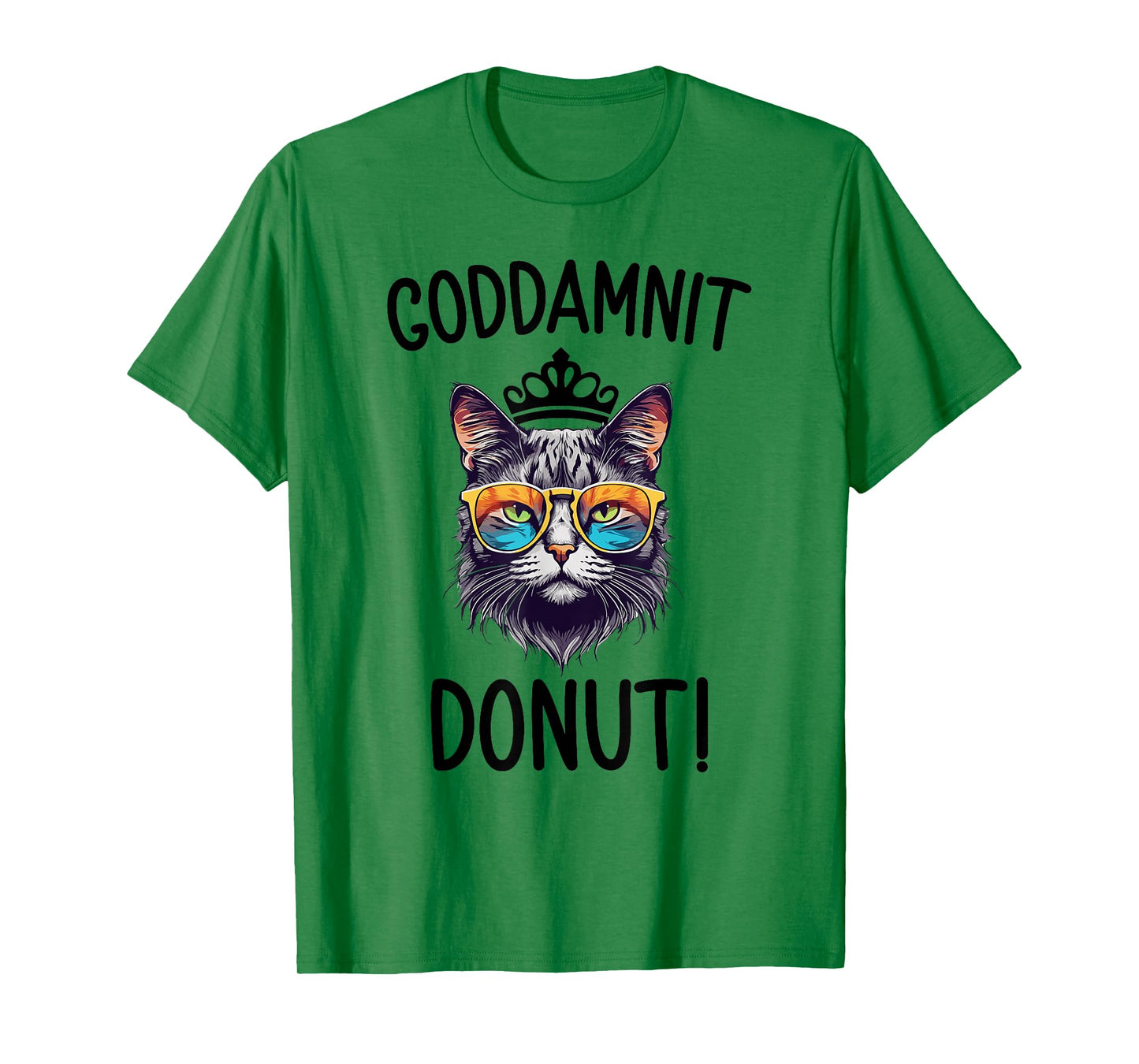 Funny Donut Quote Goddammit Donut cute Cat T-Shirt