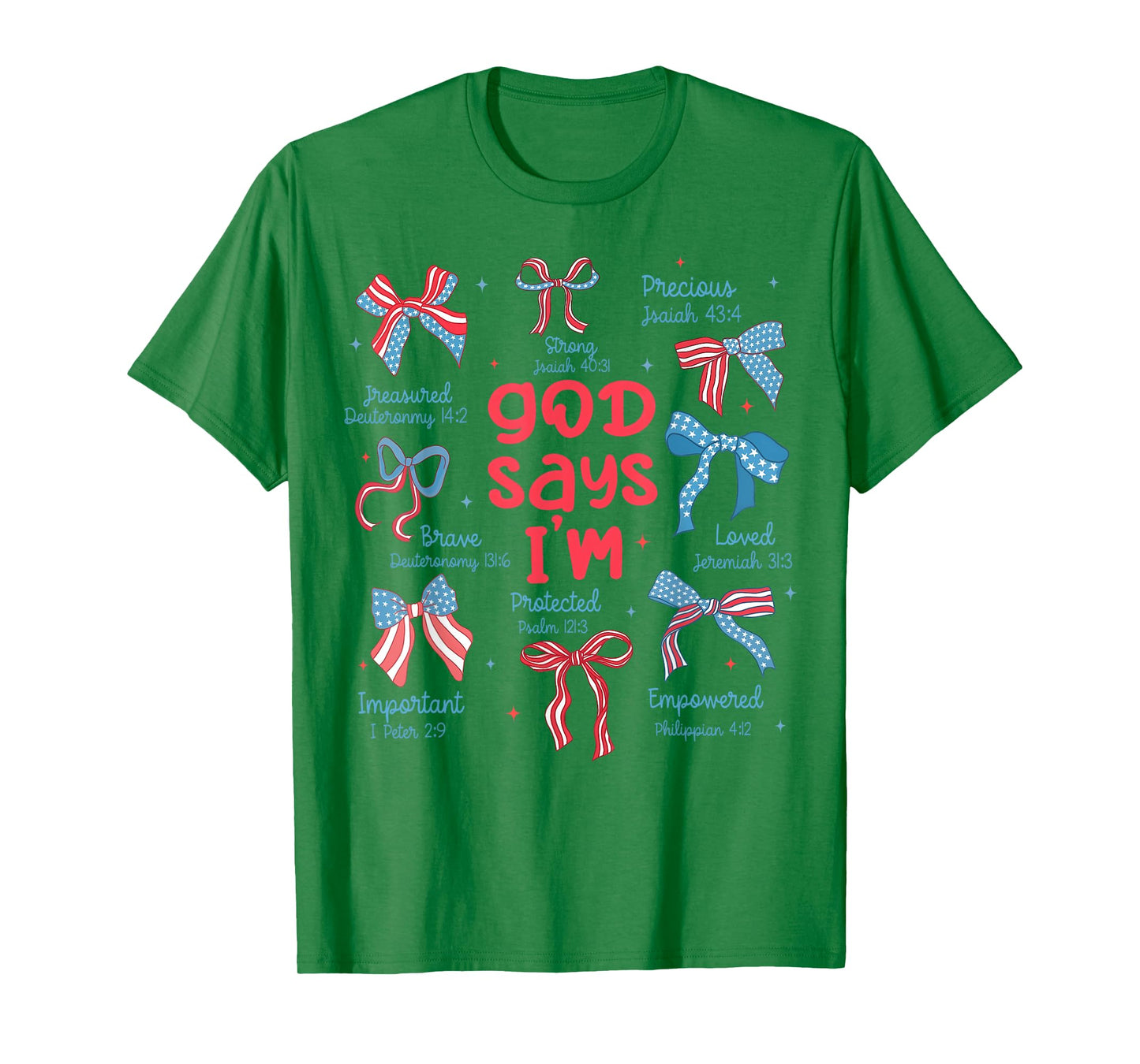 God Say I Am Coquette Bow 4th Of July Christian Bible Verse T-Shirt