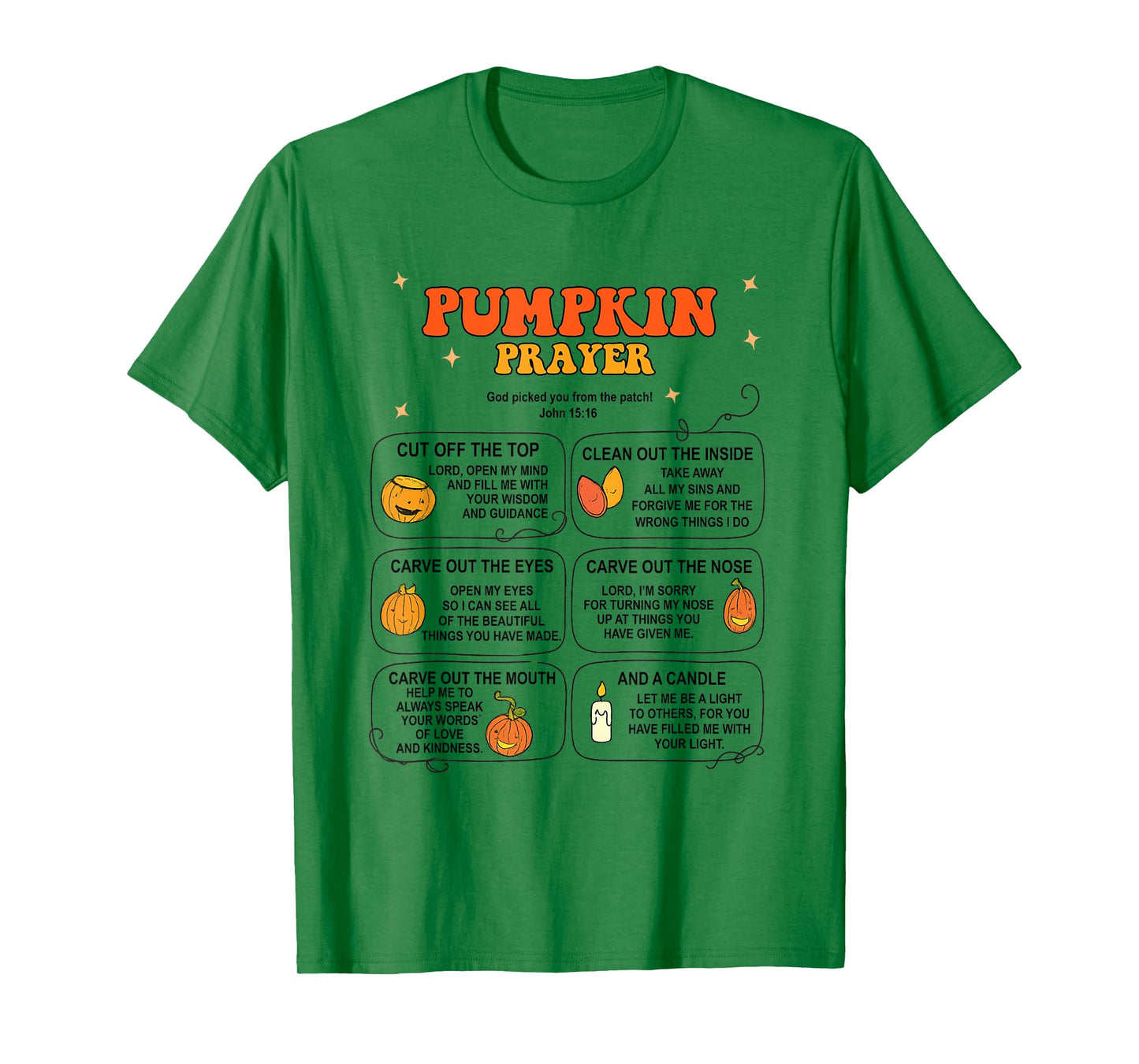 Pumpkin Prayer John 15:16 Jesus Christian Halloween T-Shirt