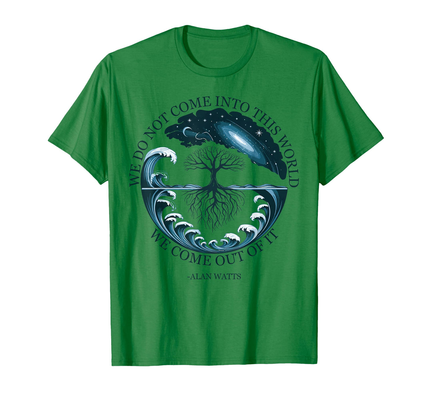Alan Watts Cosmic Tree Waves Quote Universe Nature Ocean Sky T-Shirt