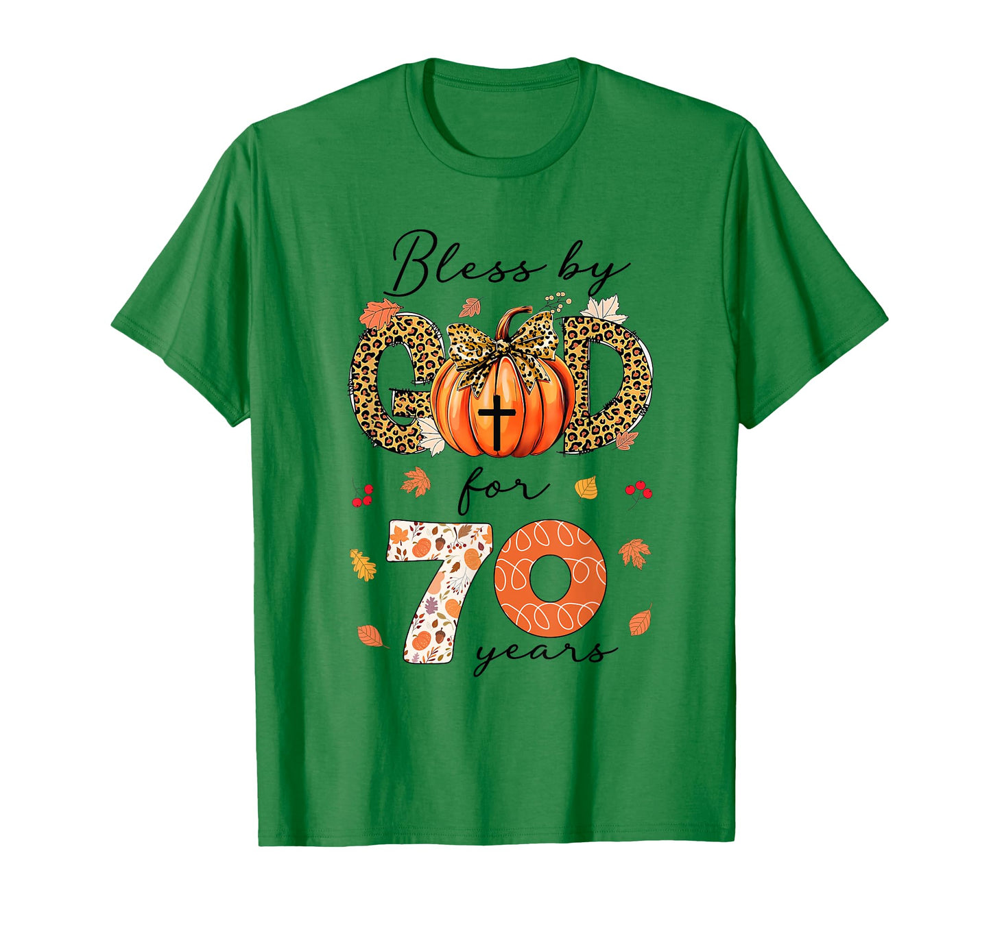 Blessed By God For 70 Years Old Woman Leopard Bow Pumpkin T-Shirt