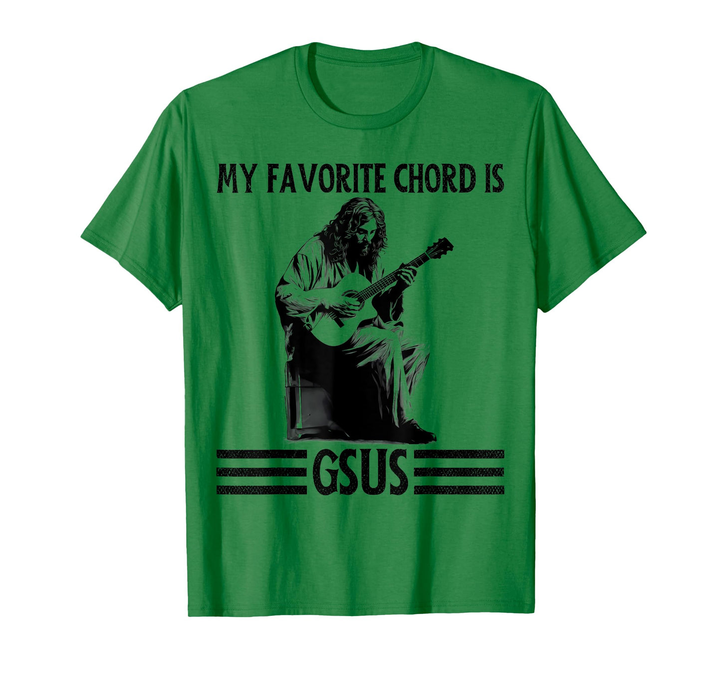 My Favorite Chord is GSUS Jesus Playing Guitar Funny Guitar T-Shirt