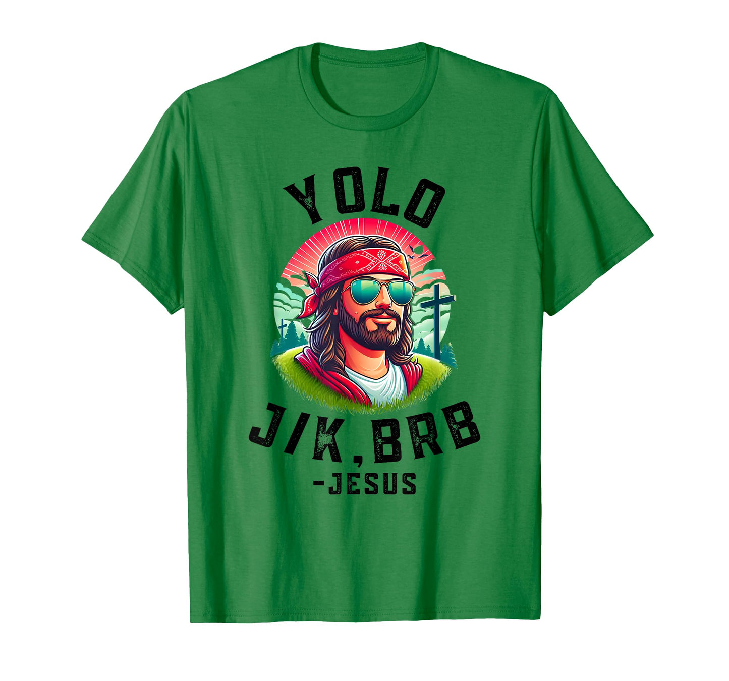 YOLO Jk Brb Jesus Funny Easter Resurrection Christians T-Shirt