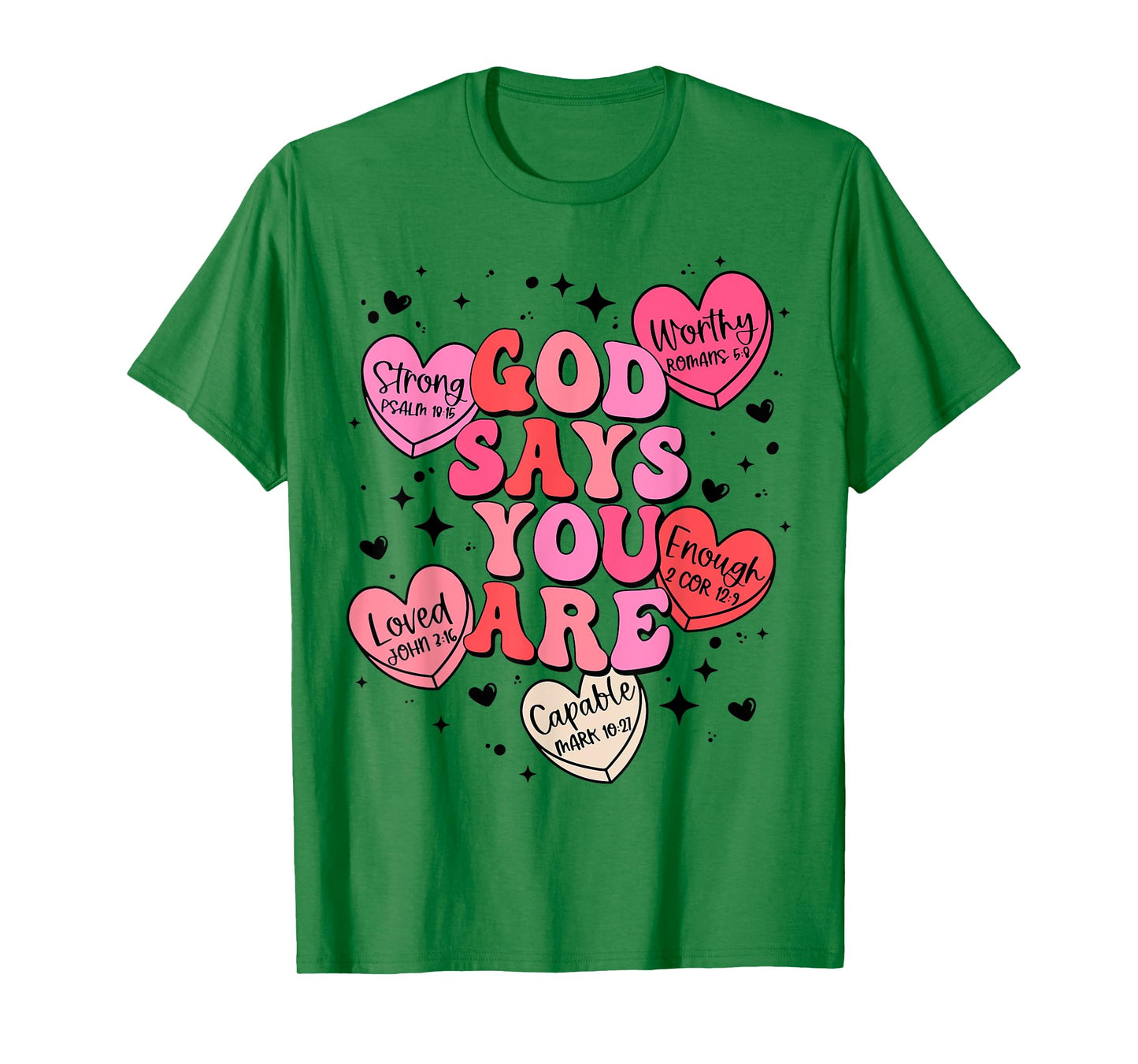 God Say You Are Candy Heart Valentines Jesus Christian Women T-Shirt