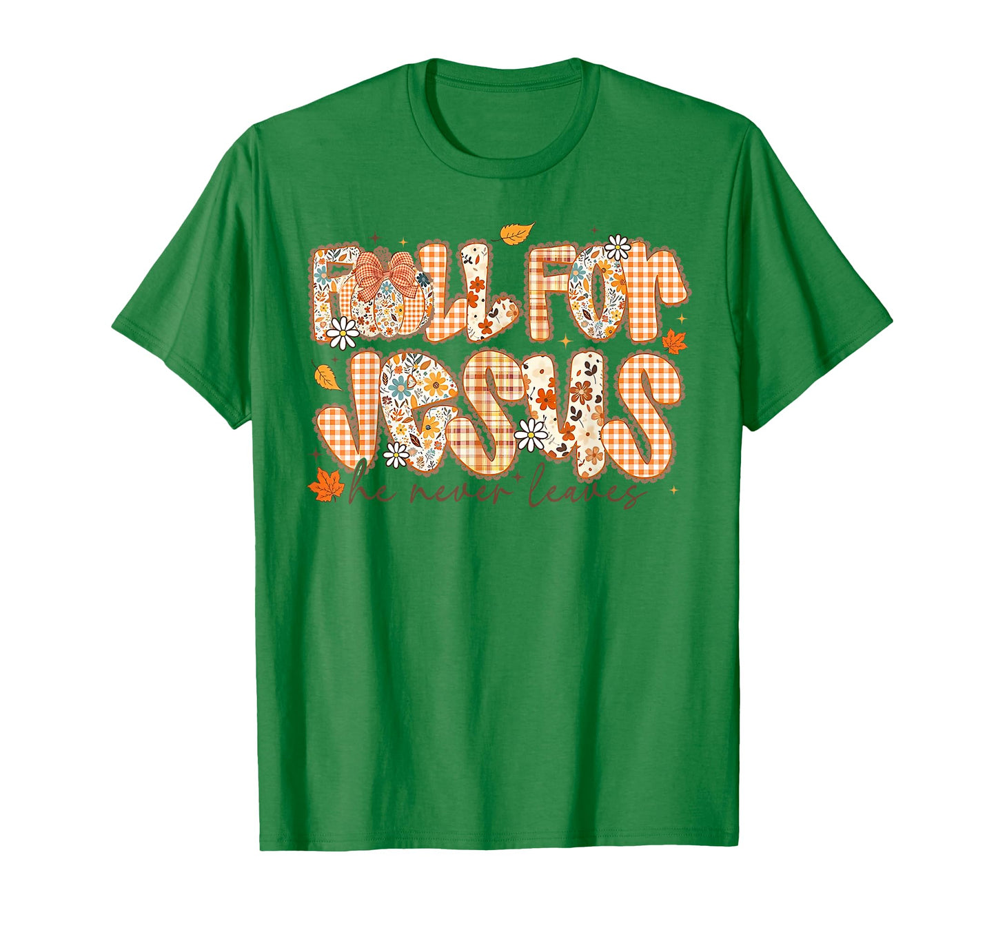 Preppy Fall For Jesus He Never Leaves Coquette Bow Christian T-Shirt