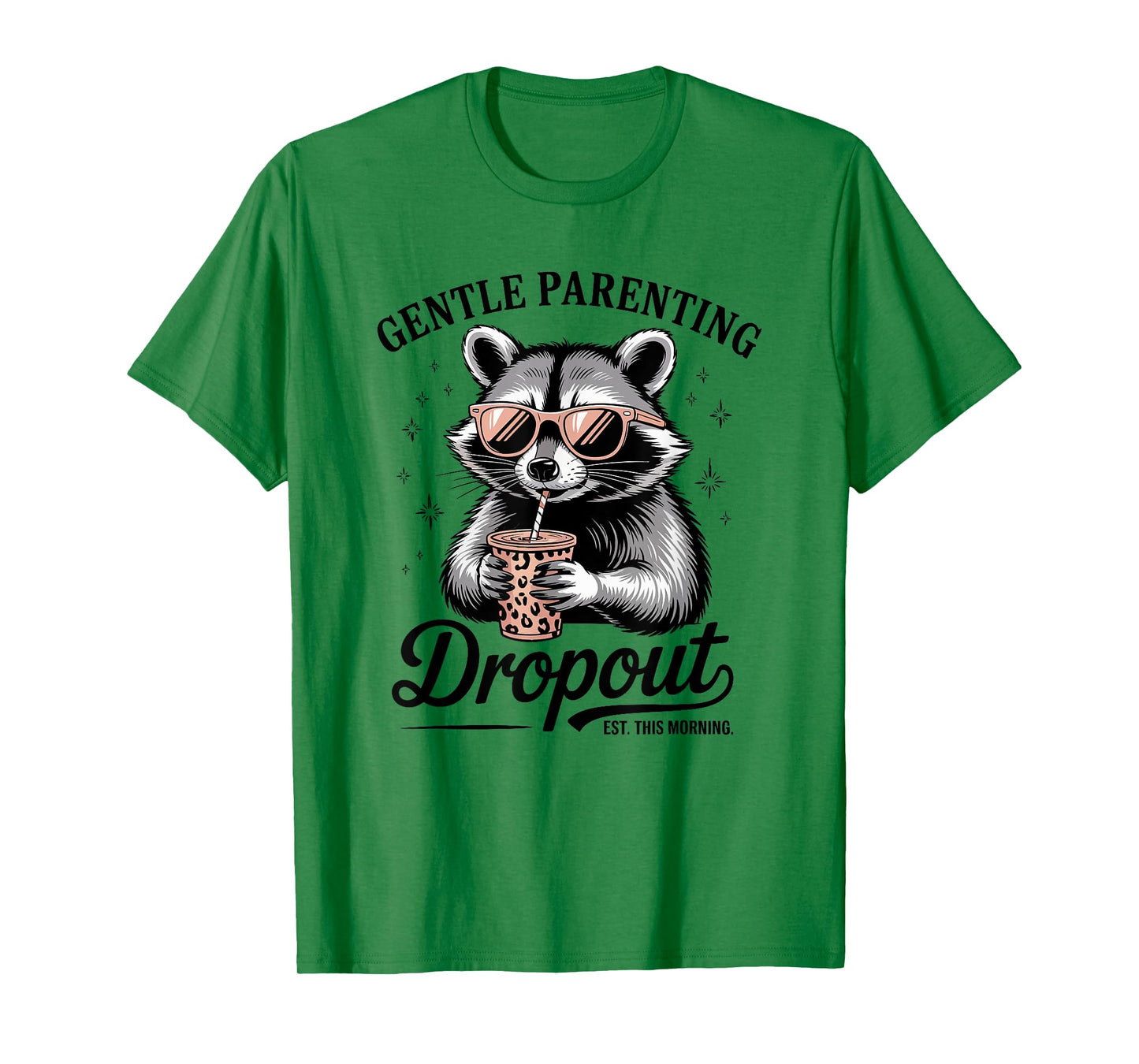 Gentle Parenting Dropout Est This Morning T-Shirt
