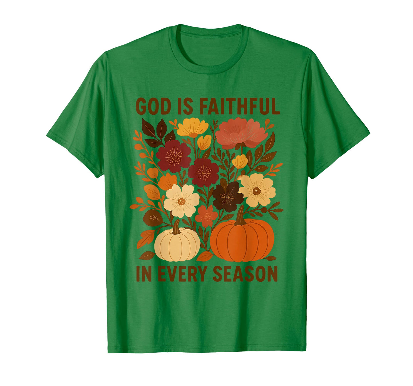 God is Faithful in Every Season, Floral Fall Autumn Pumpkin T-Shirt
