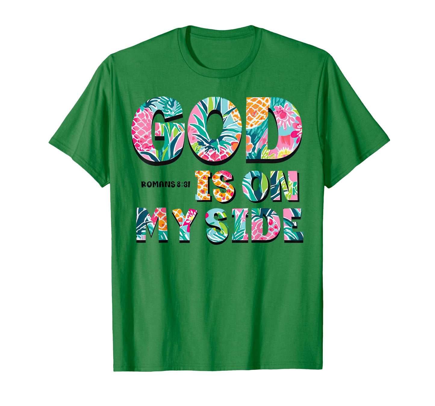 God is on my side Tropical Christian Message T-Shirt