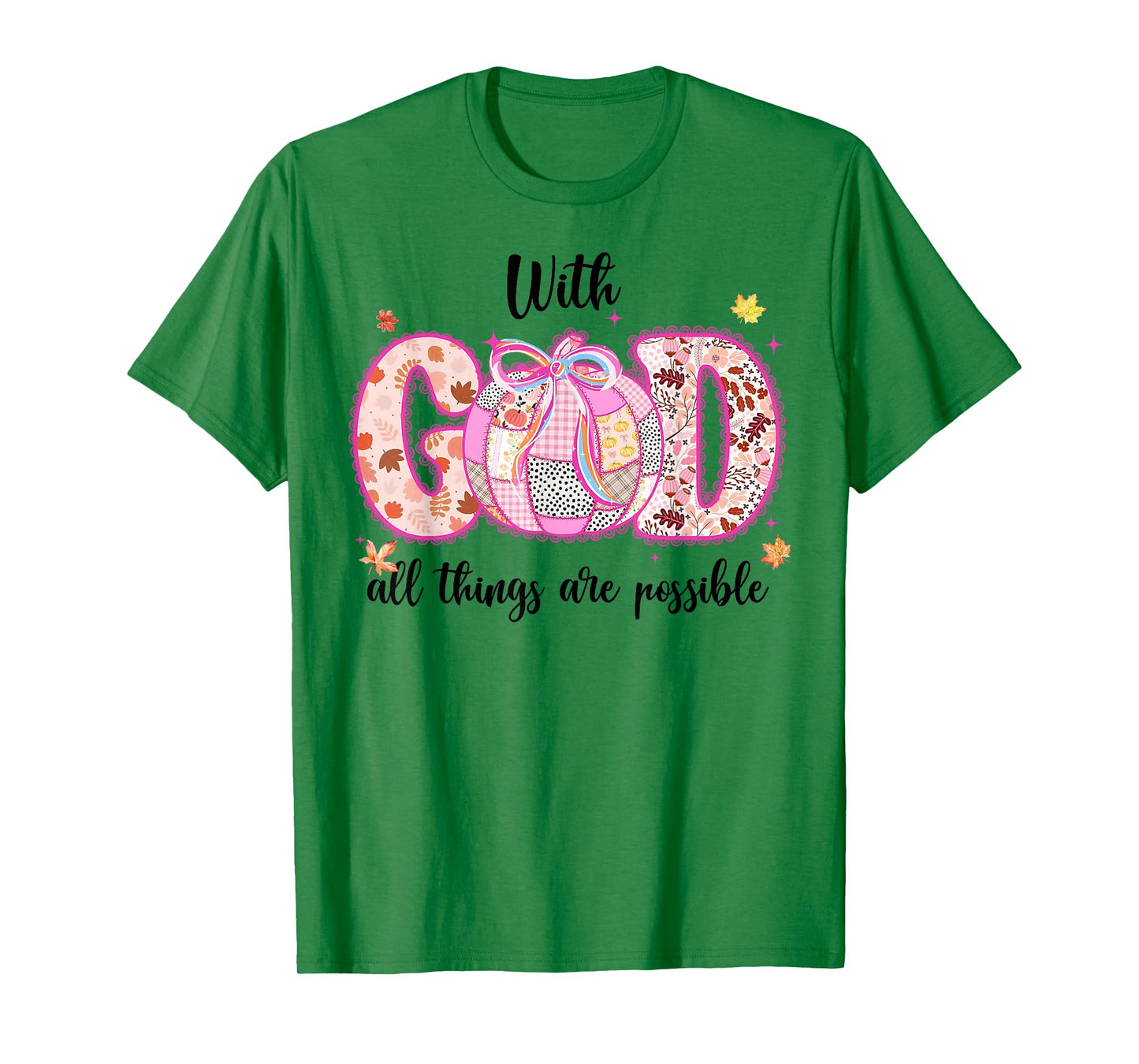 with God All Things are Possible Fall Pumpkin Spice Women T-Shirt