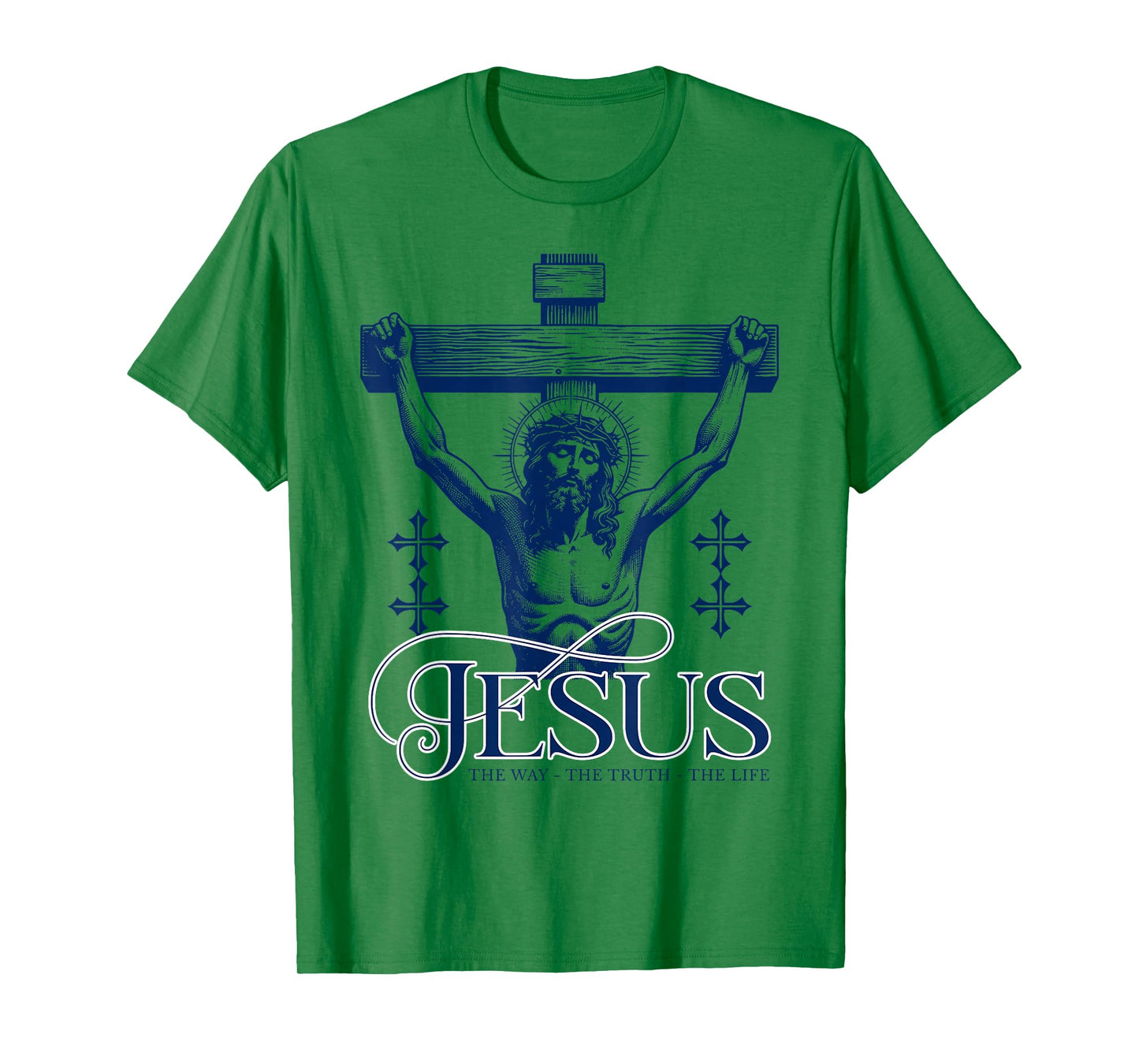 Jesus the Way Truth Life Crucifix Cross – Catholic Faith T-Shirt
