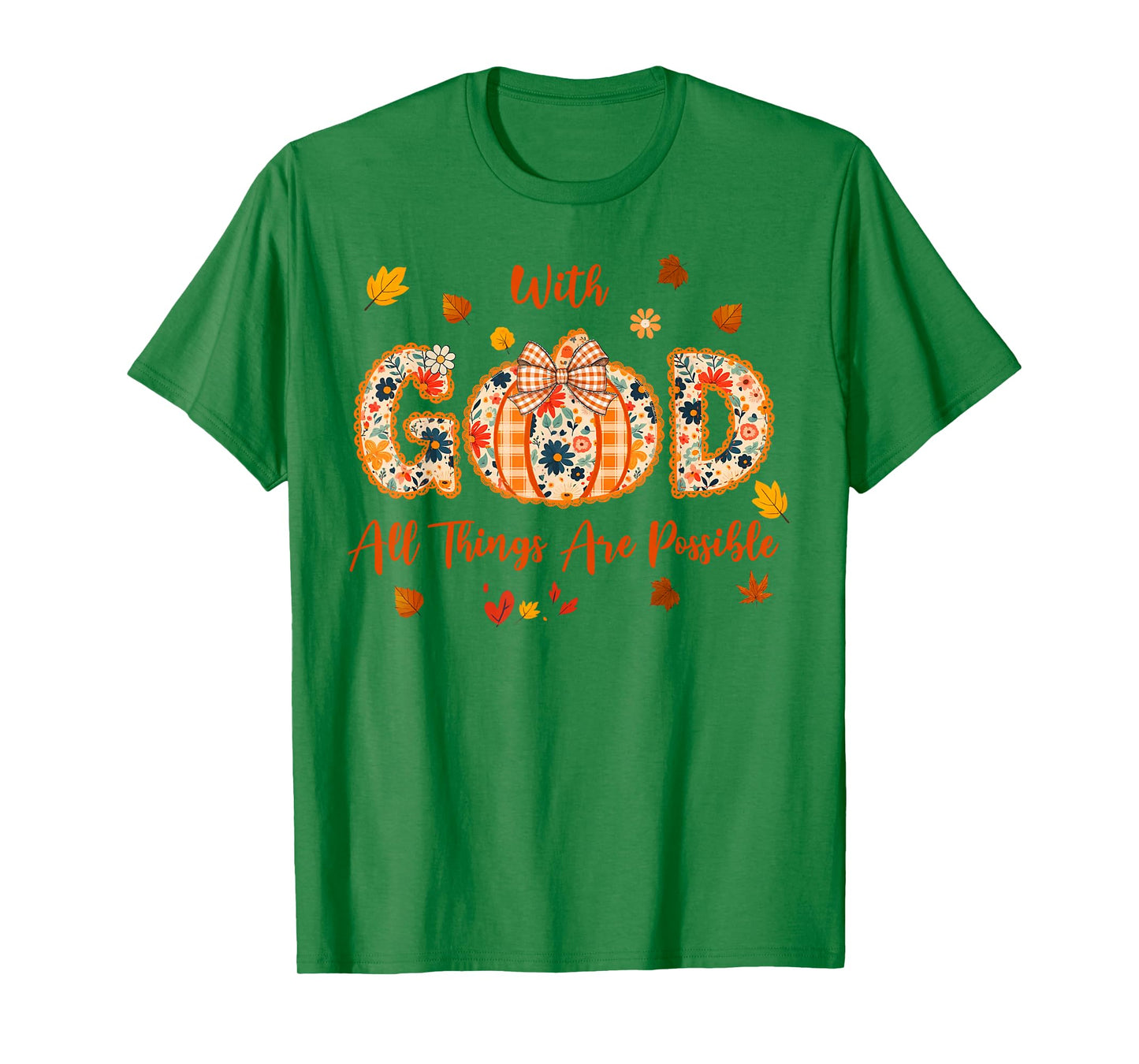 with God All Things are Possible Fall Pumpkin Spice Women T-Shirt