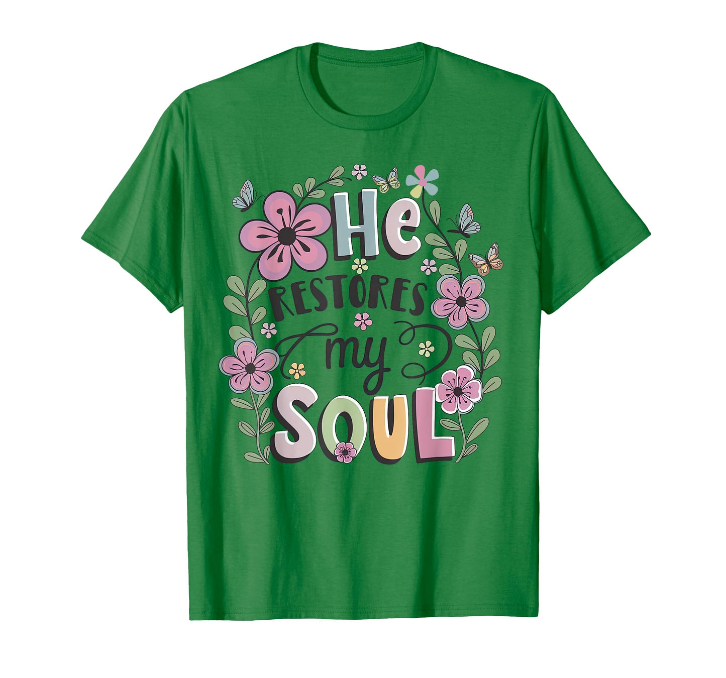 He Restores My Soul Aesthetic Christian Bible Verse Quote T-Shirt