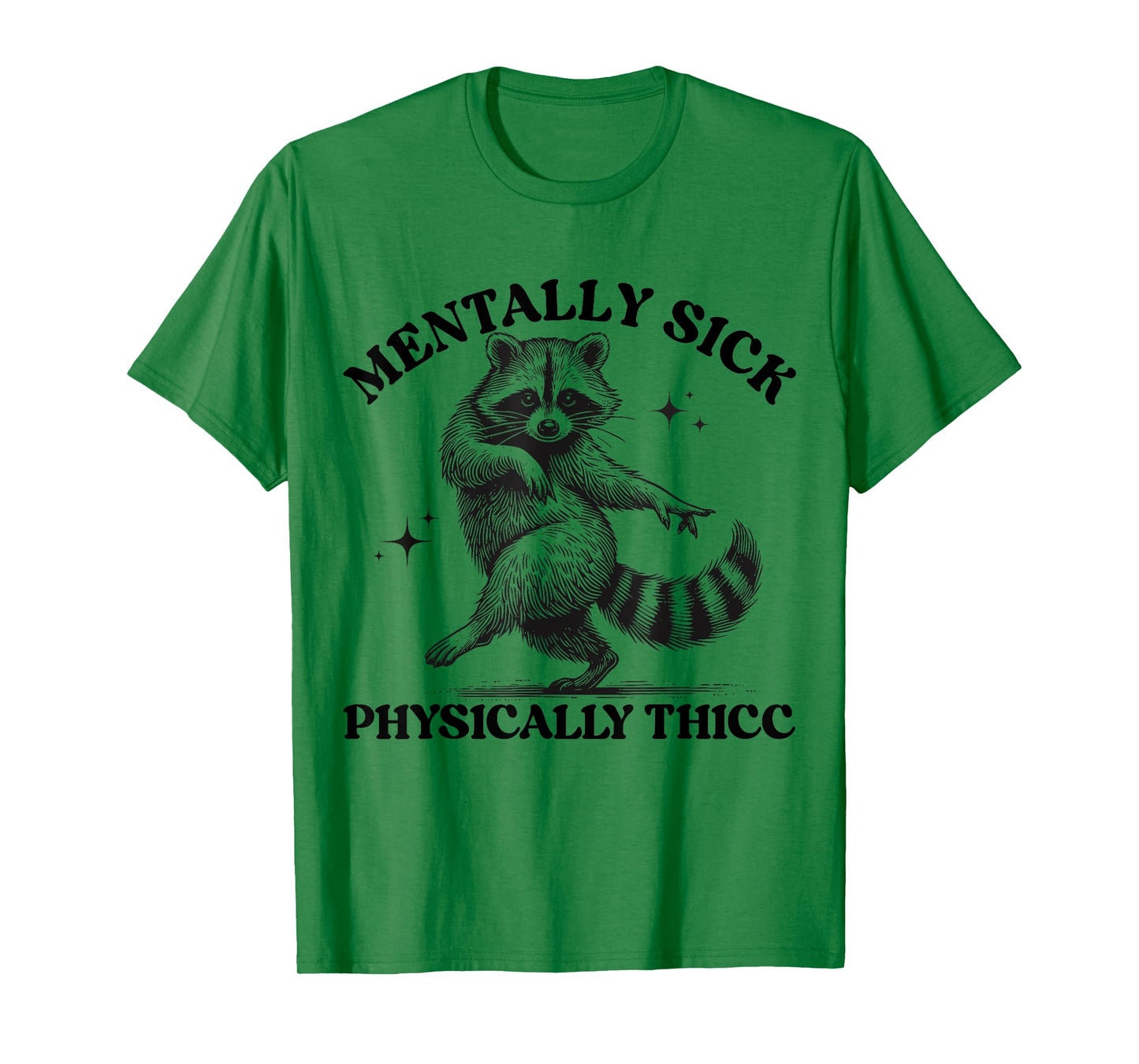 Funny Retro Mentally Sick But Physically Thicc Mentally Sick T-Shirt