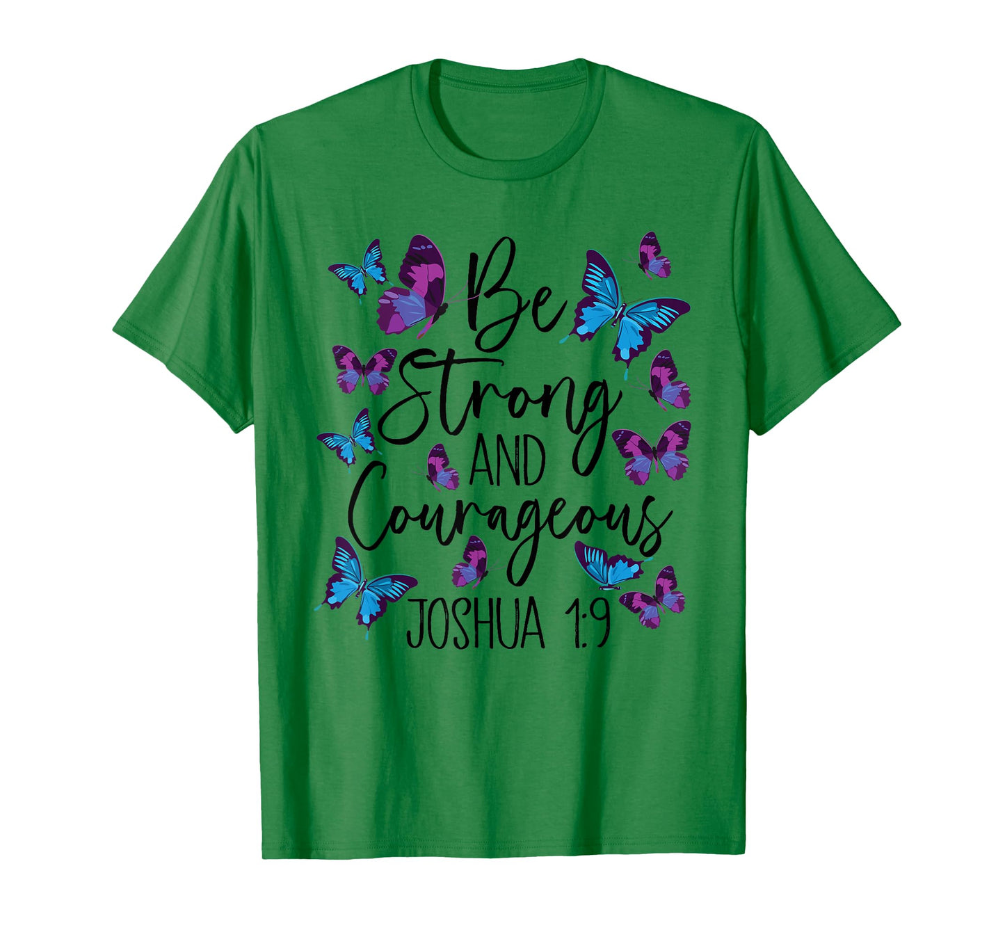 Christian Bible Verse Be Strong Joshua 1:9 Butterfly T-Shirt