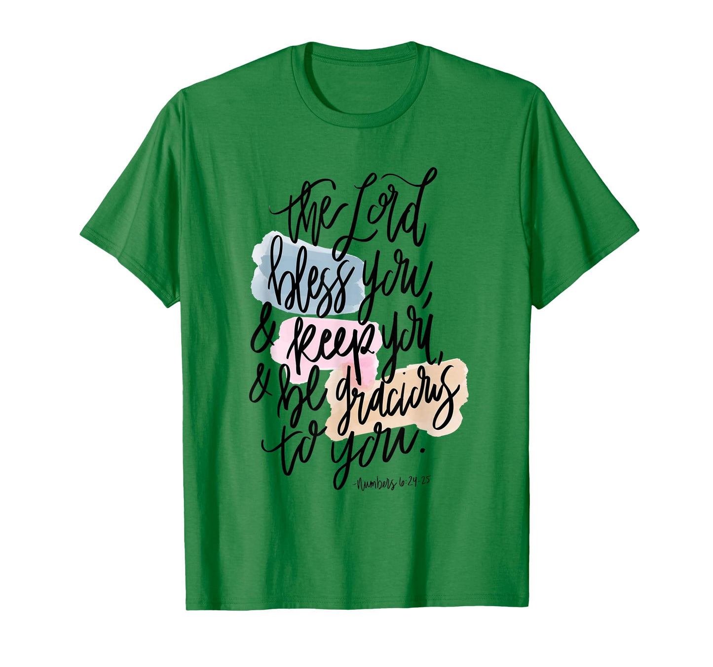 The Lord Bless You & Keep You - Scripture Design Num 6:24-25 T-Shirt