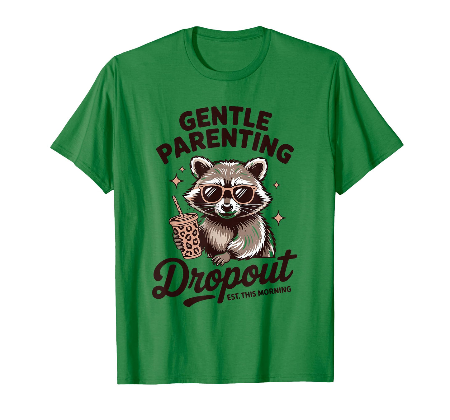 Motherhood Gentle Parenting Dropout Humor Quote T-Shirt