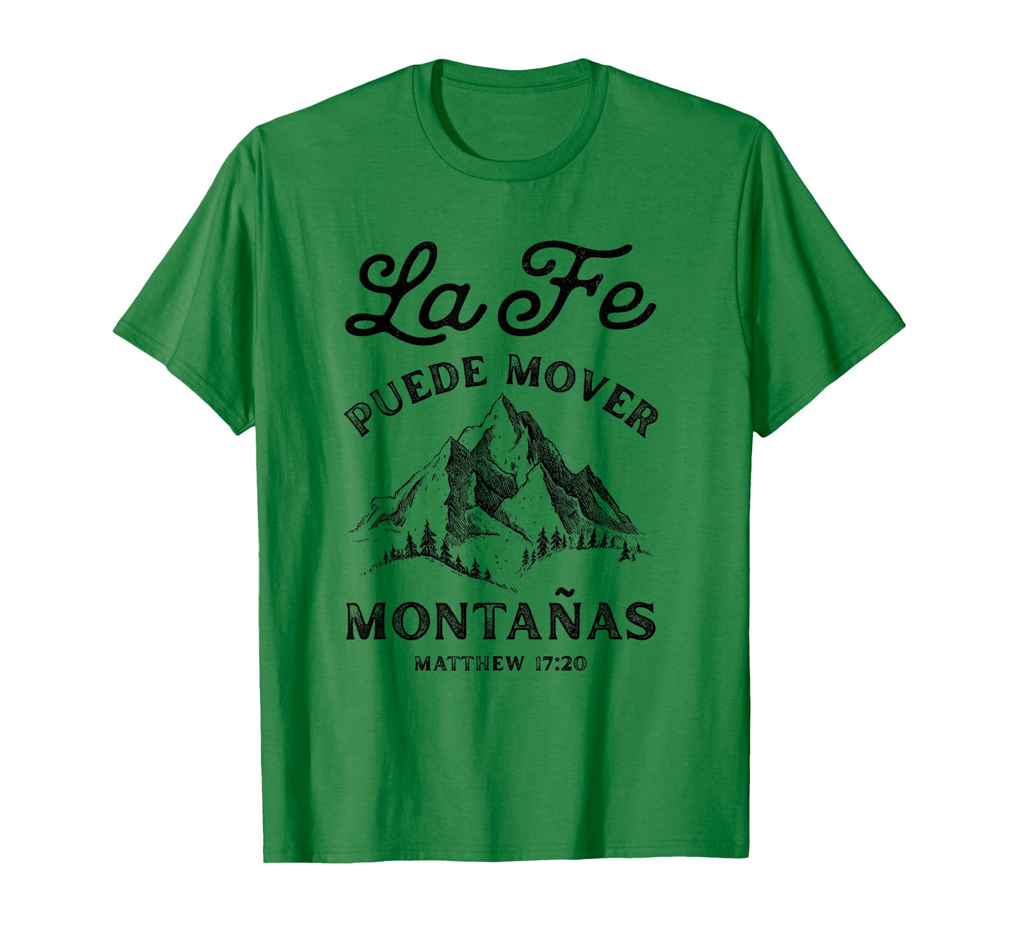 Faith Can Move Mountains Matthew 17:20 Spanish Cristianos T-Shirt