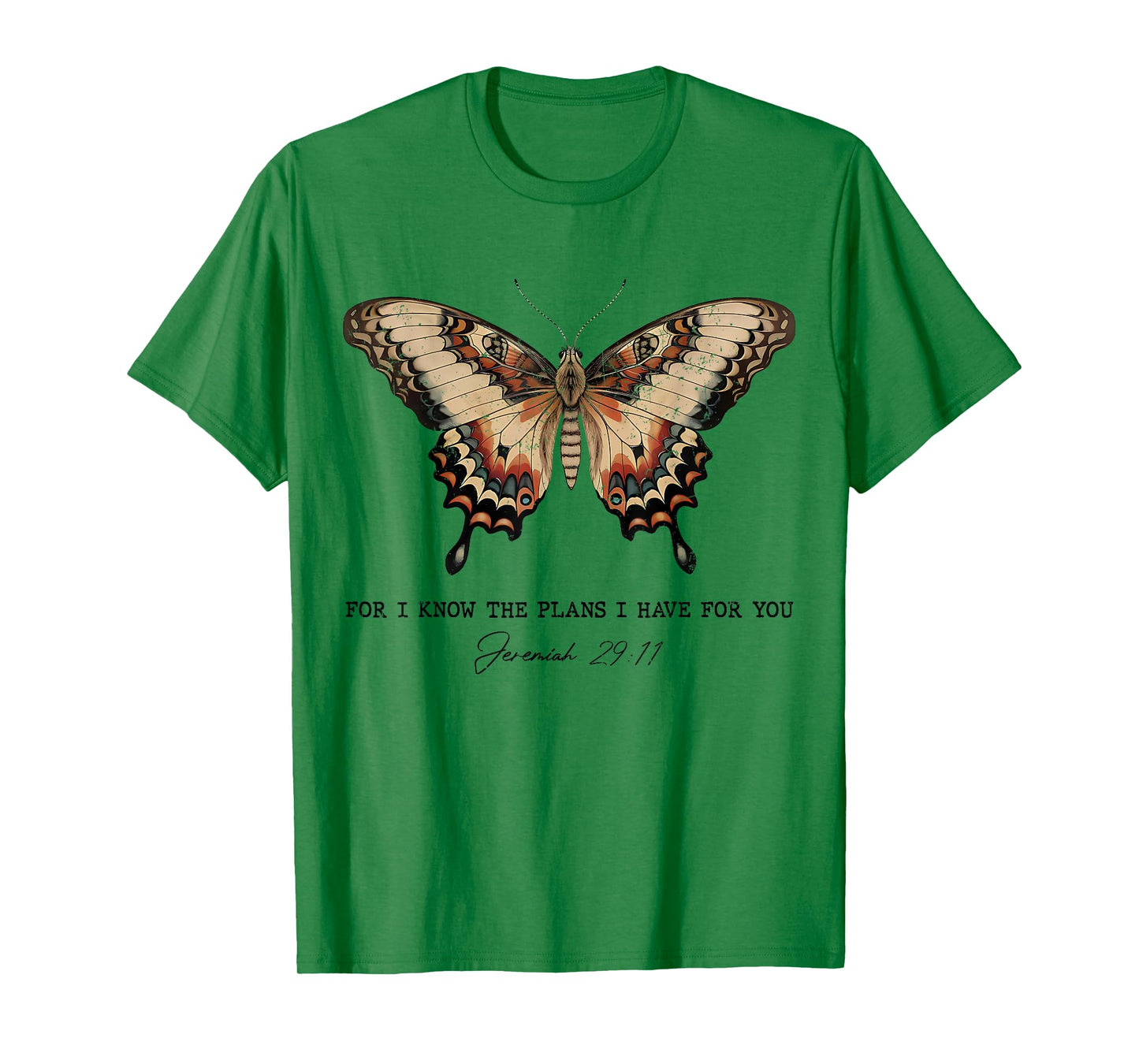 For I Know The Plans I Have For You Jeremiah 29:11 Butterfly T-Shirt