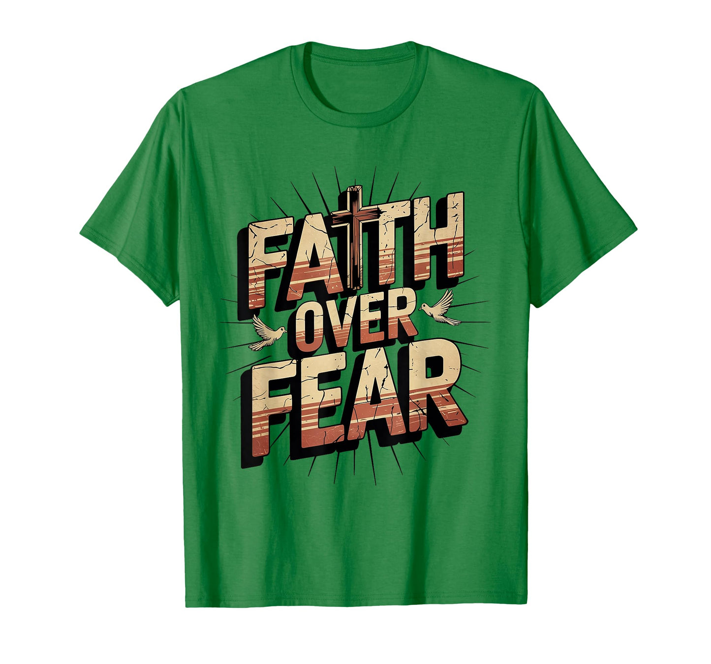 Faith Over Fear God Jesus Cross Christian Faith Religious T-Shirt