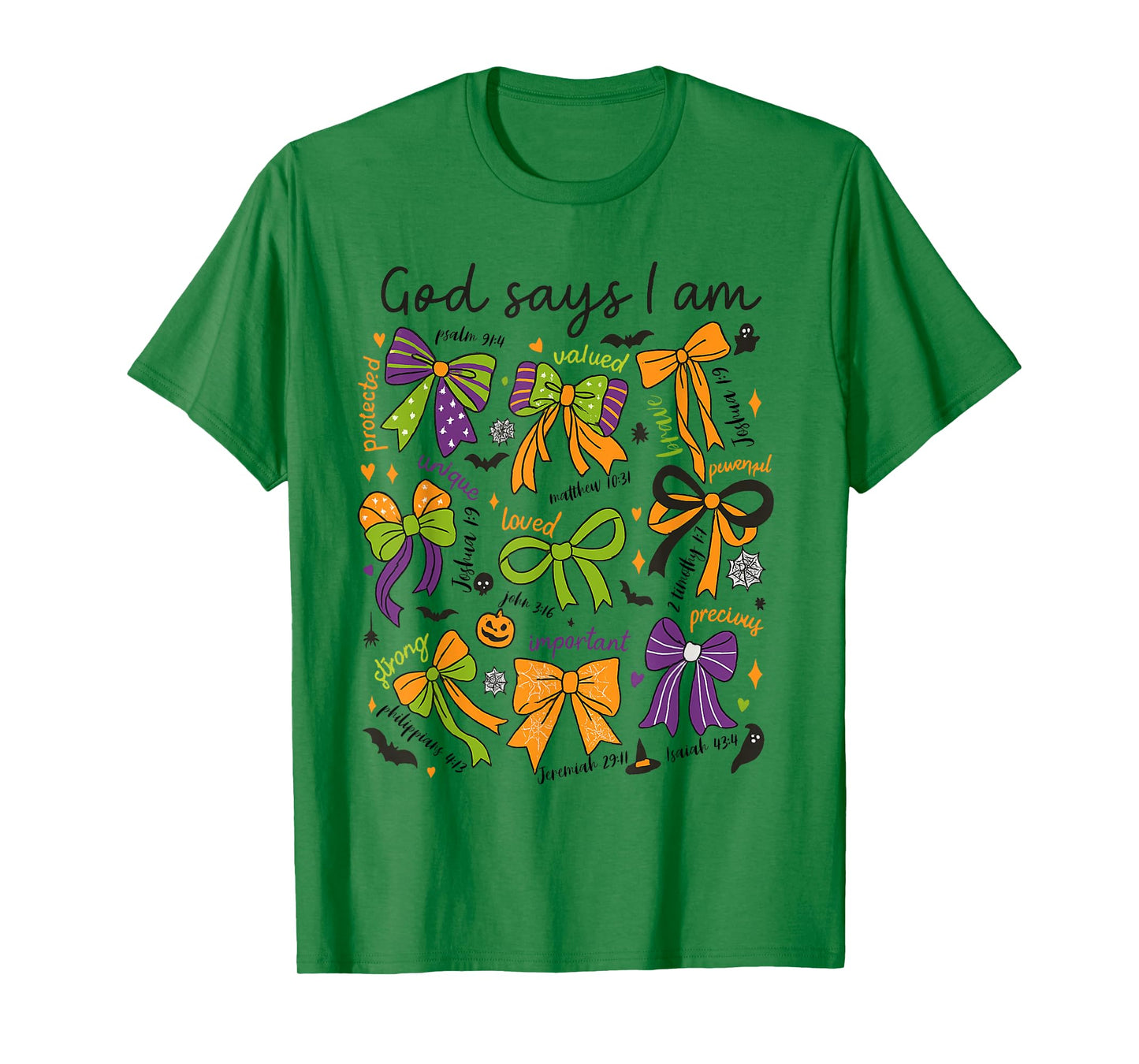 Bow God Say I Am Halloween Christian Women Bible Verse Jesus T-Shirt